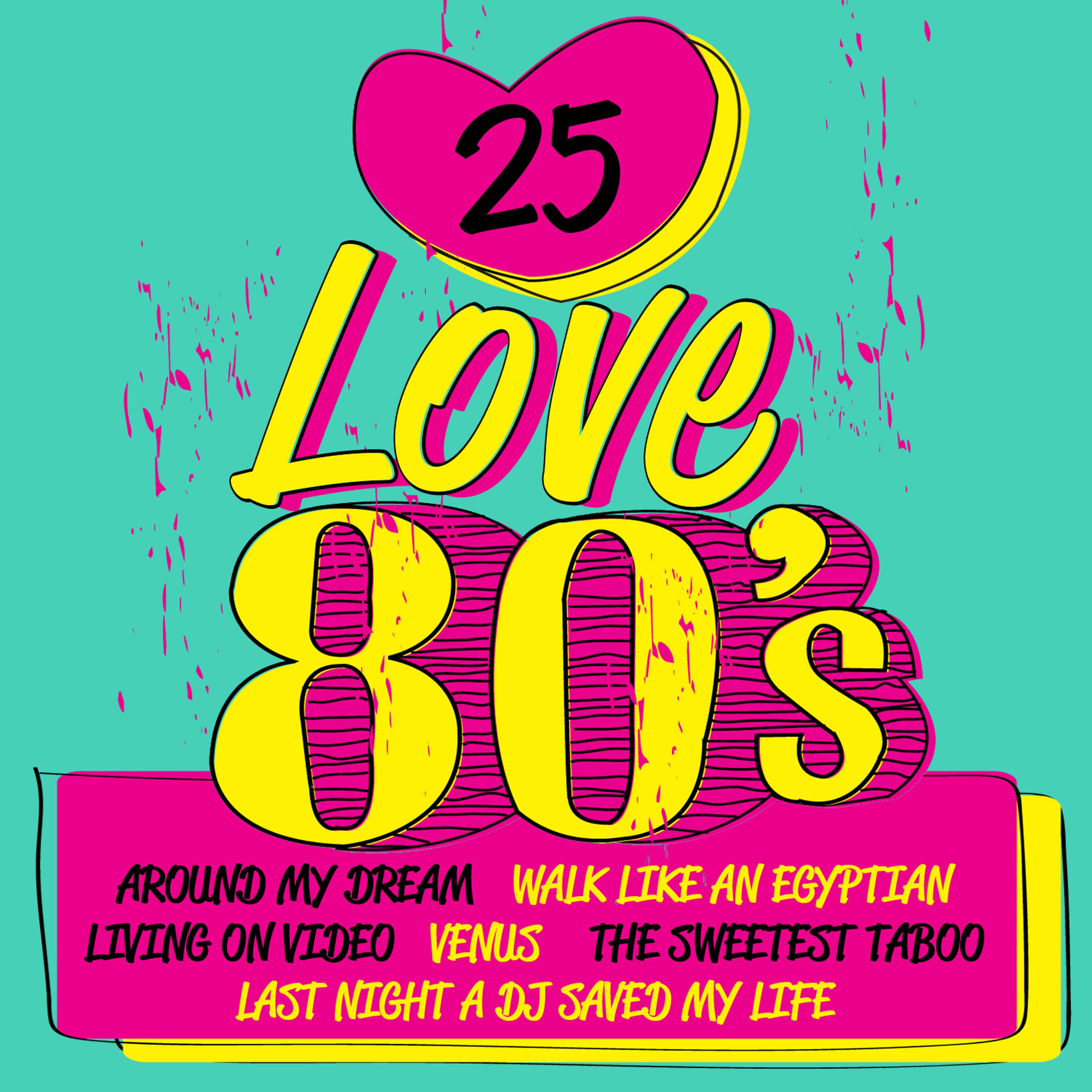 Постер альбома 25 Love 80's