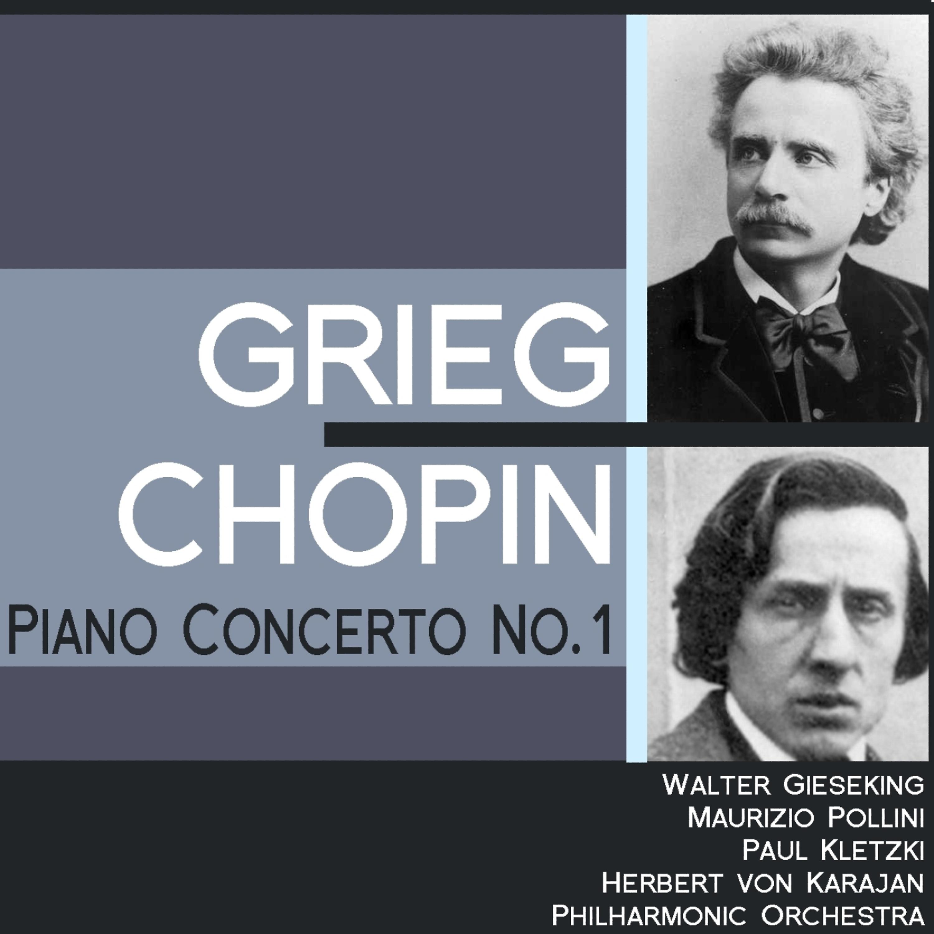 Постер альбома Grieg: Piano Concerto No. 1 - Chopin: Piano Concerto No. 1