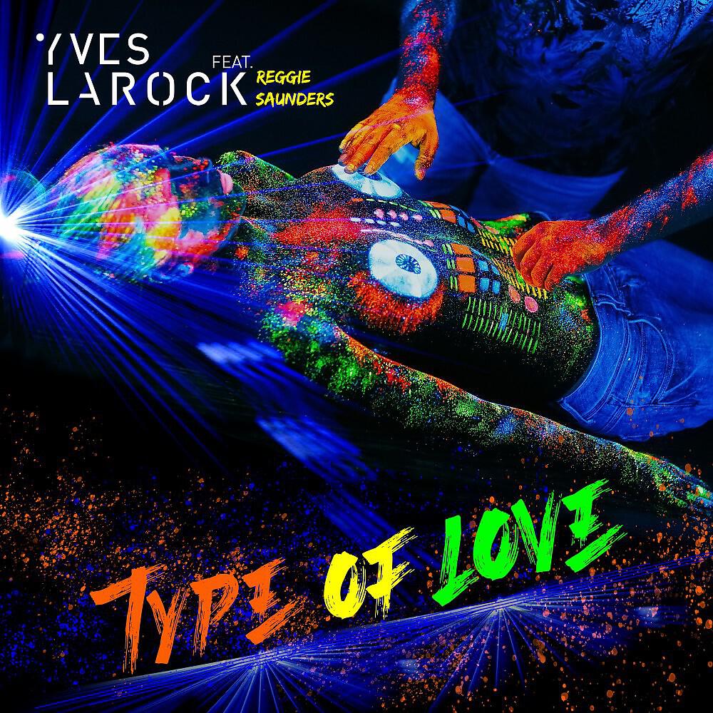 Yves Larock - Type of Love (Original)