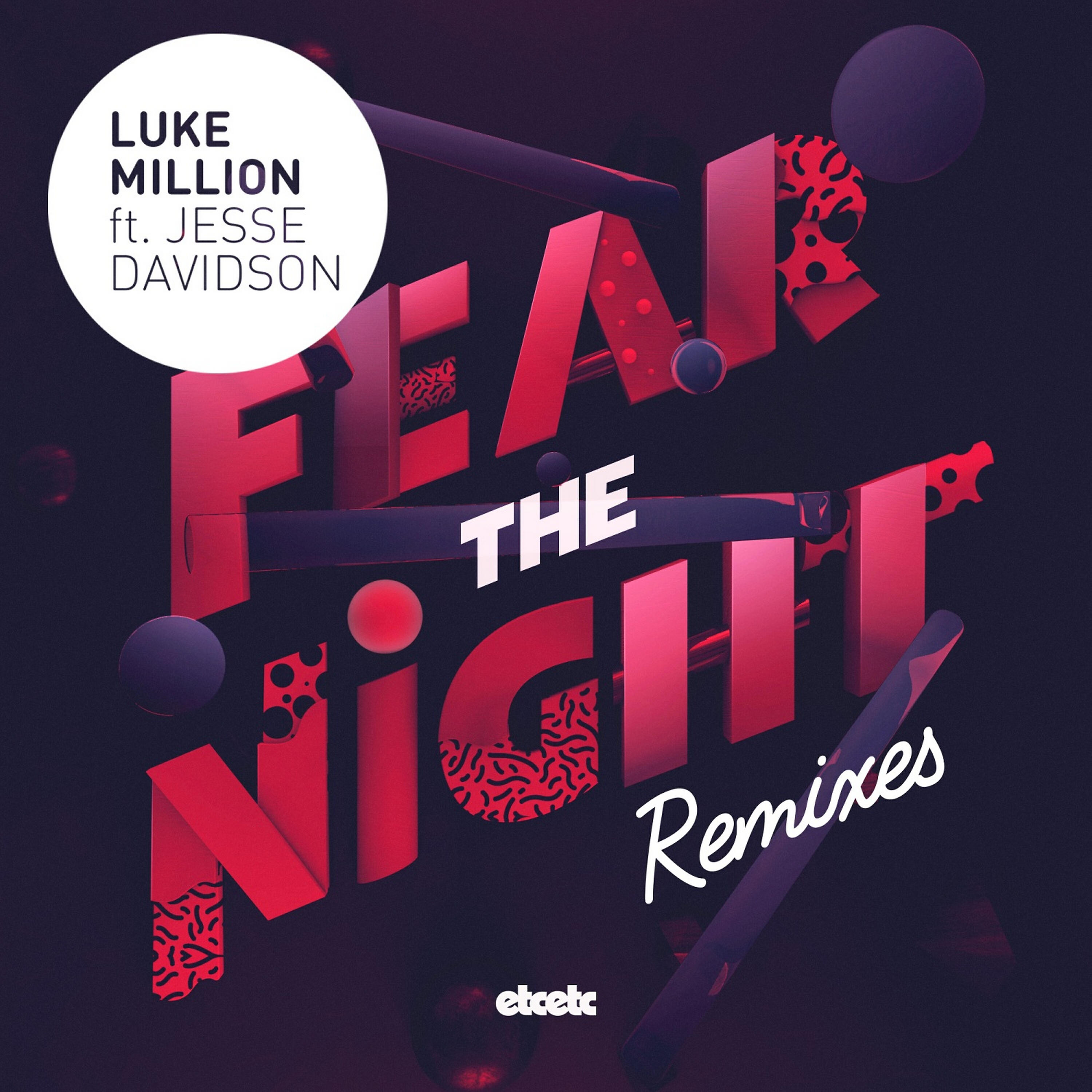 Luke Million - Fear the Night (Kormak Remix)