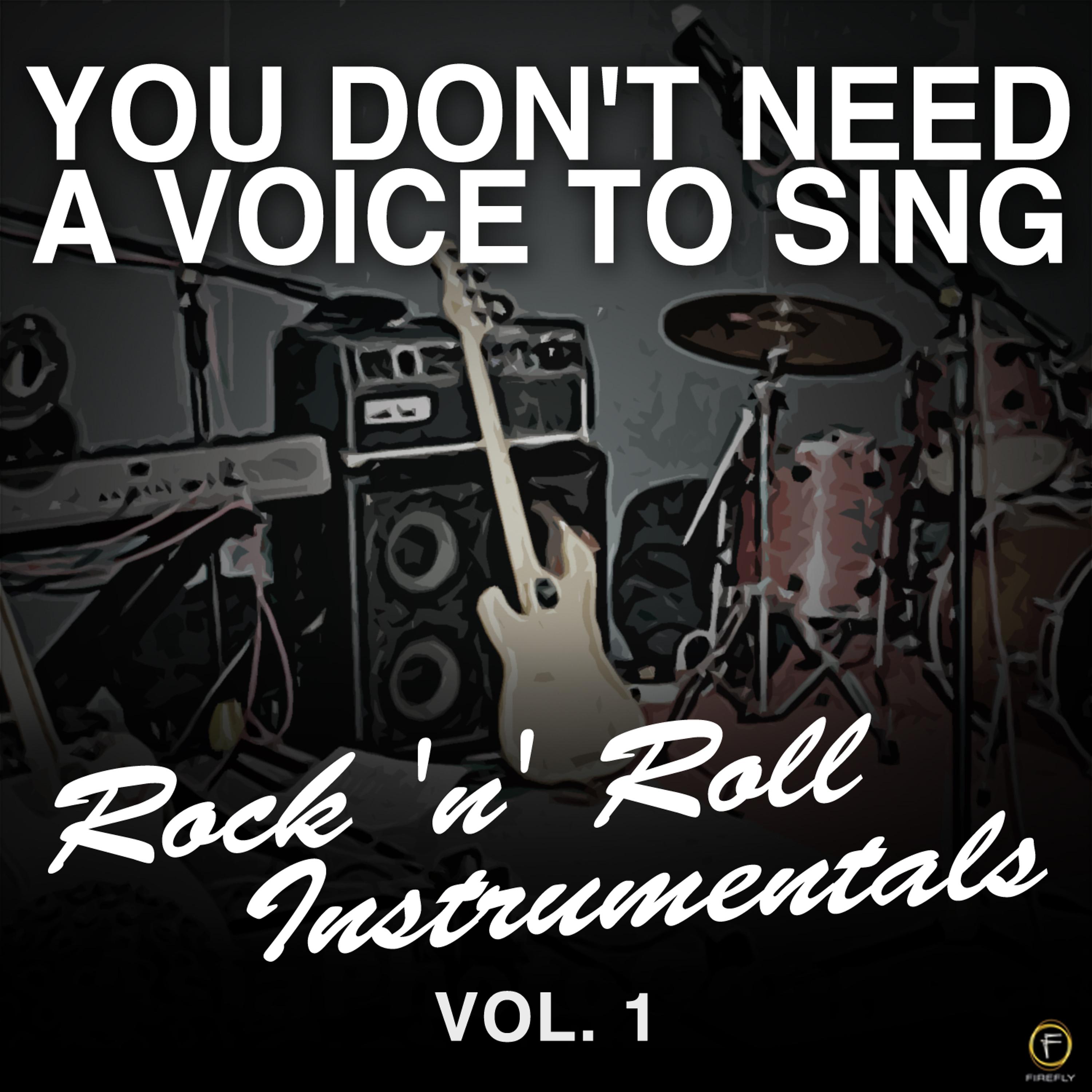 Постер альбома You Don't Need a Voice to Sing, Rock 'N' Roll Instrumentals Vol. 1