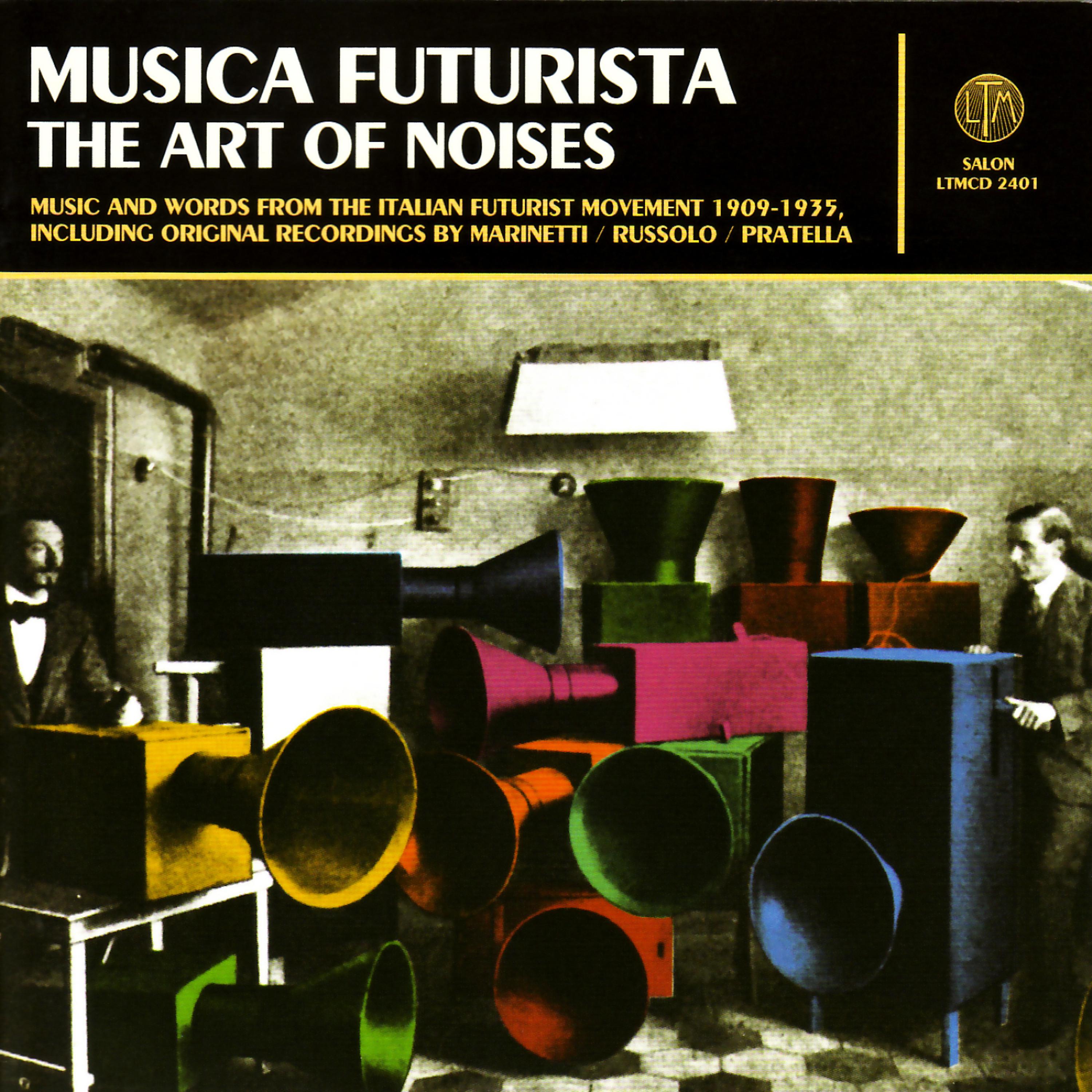 Постер альбома Musica Futurista: The Art of Noises 1909-1935
