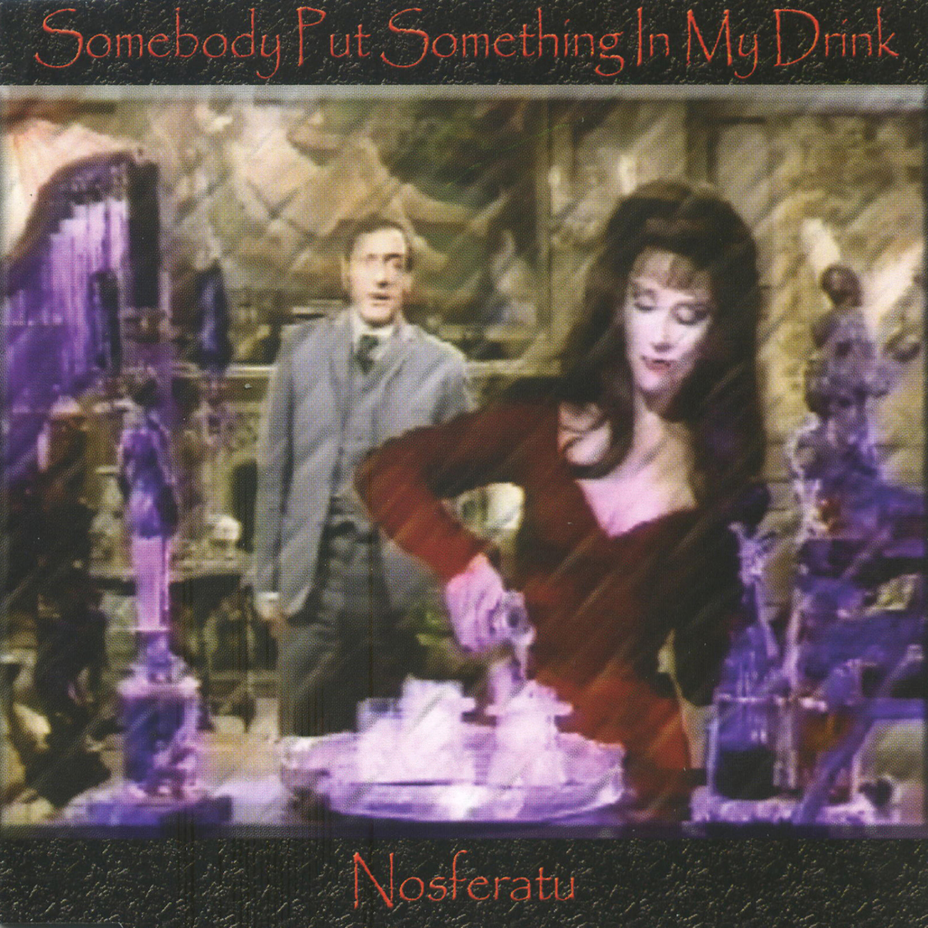NOSFERATU - Somebody Put Something In My Drink (Daiquiri Remix)