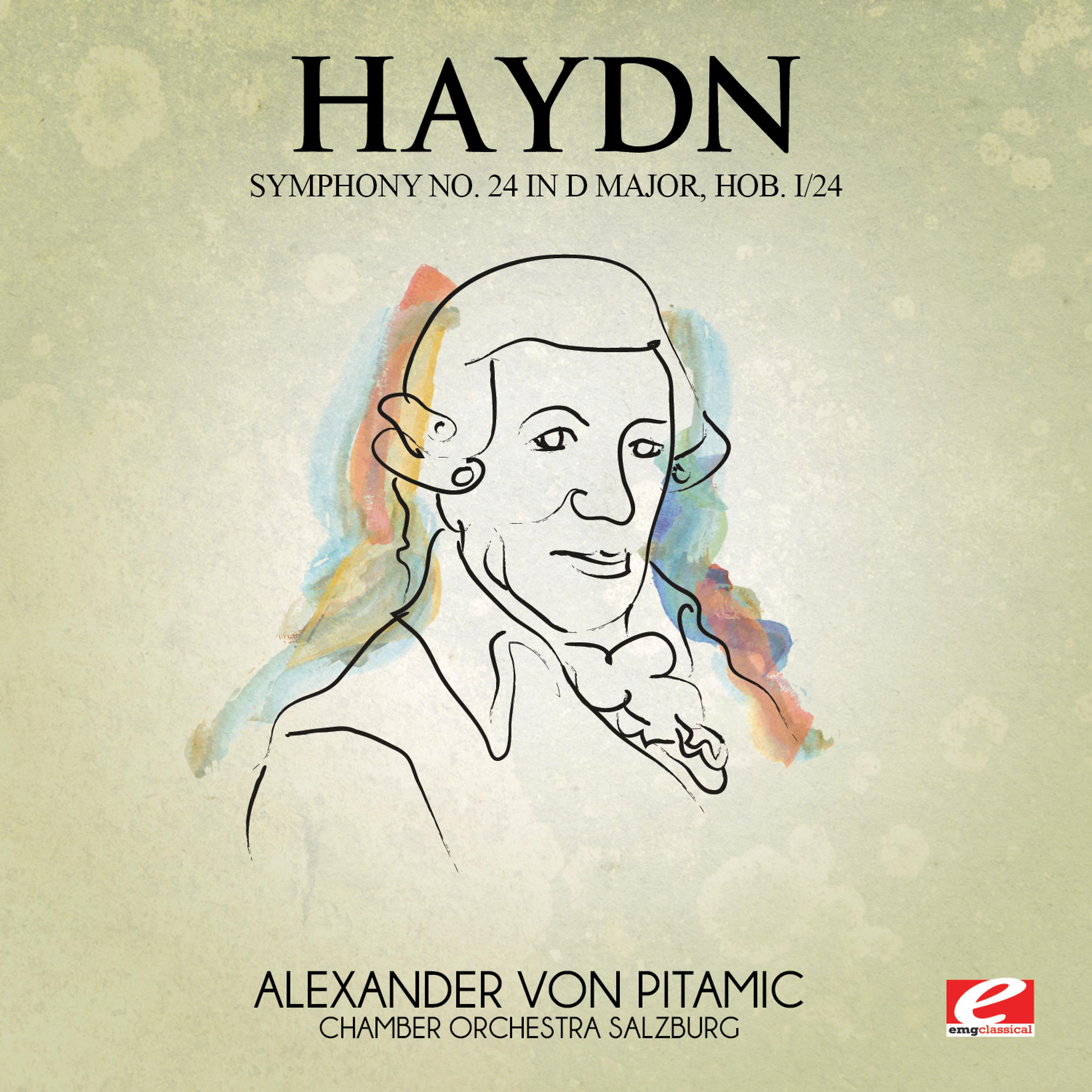 Постер альбома Haydn: Symphony No. 24 in D Major, Hob. I/24 (Digitally Remastered)