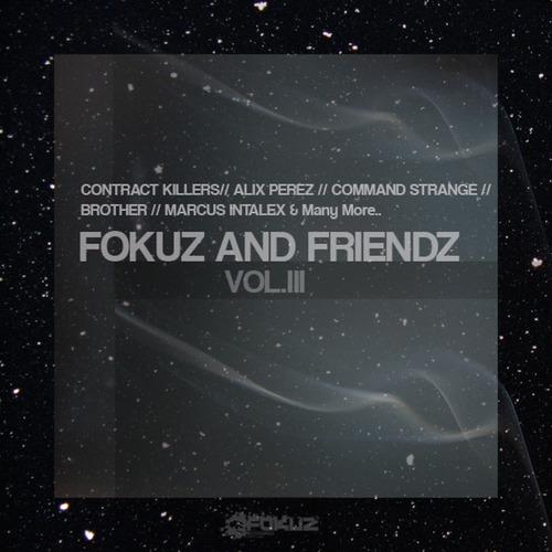Постер альбома Fokuz & Friendz Vol. 3