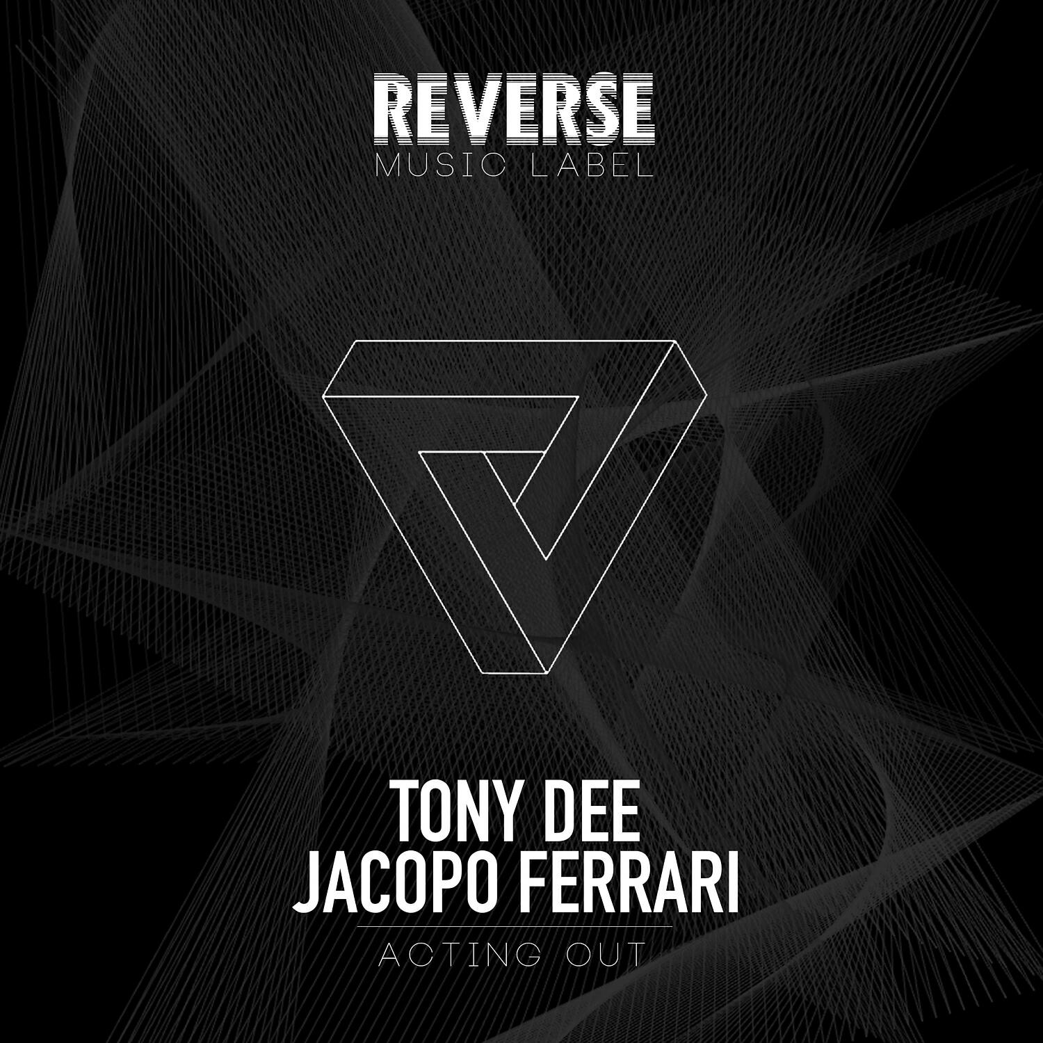 Tony Dee - Acting Out (Original Mix)