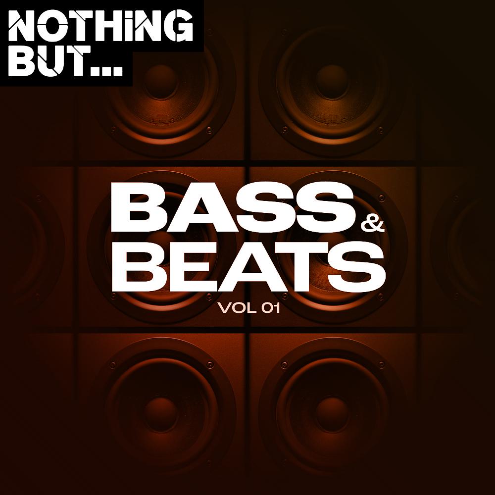 Постер альбома Nothing But... Bass & Beats, Vol. 01