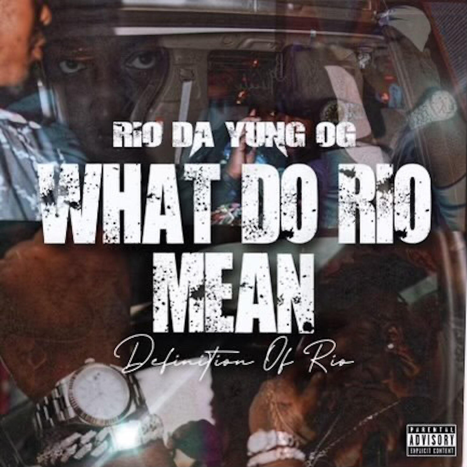 Rio Da Yung OG - What Do Rio Mean / Definition Of Rio