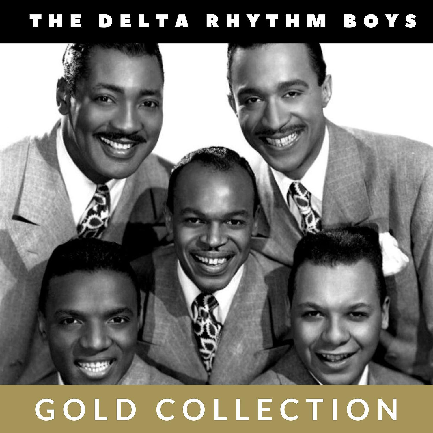 Постер альбома The Delta Rhythm Boys - Gold Collection