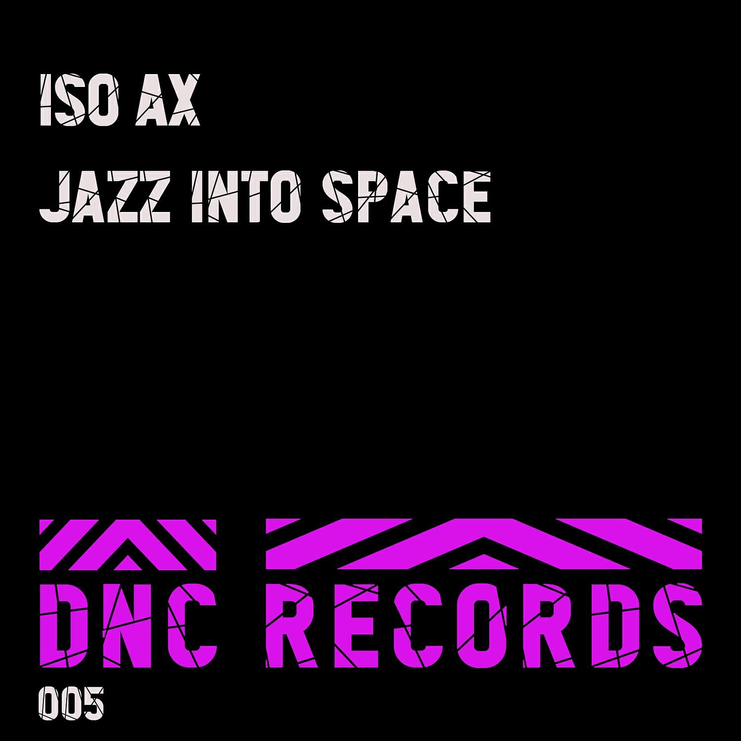 Iso Ax - Jazz into Space (Paul Cutiè Remix)