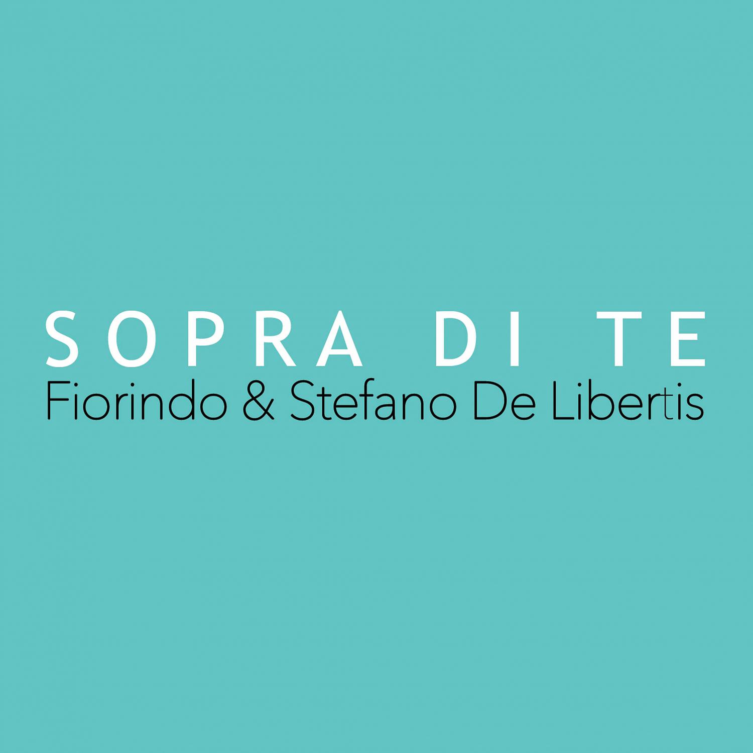 Постер альбома Sopra Di Te