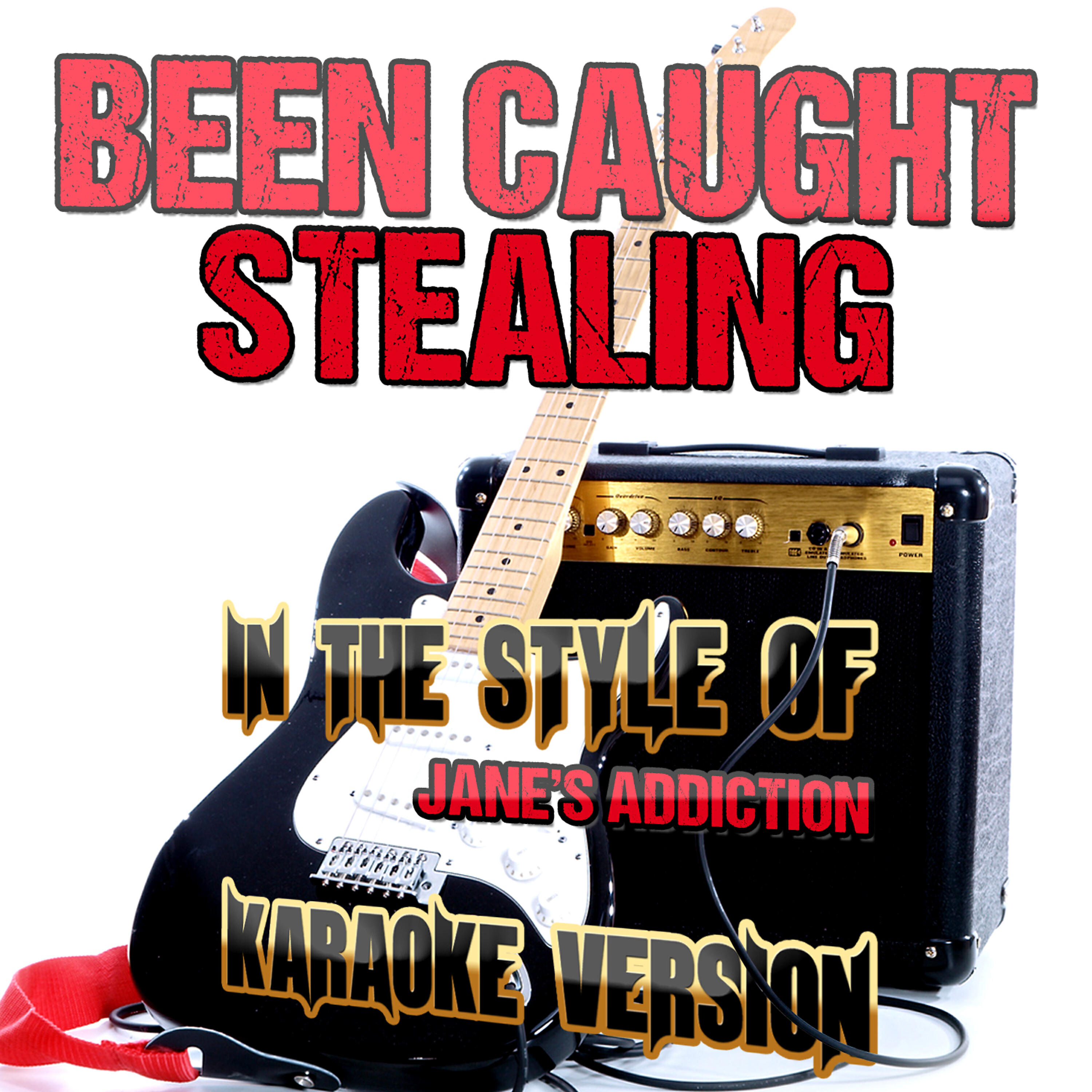 Ameritz Audio Karaoke - Been Caught Stealing (In the Style of Jane's Addiction) [Karaoke Version]