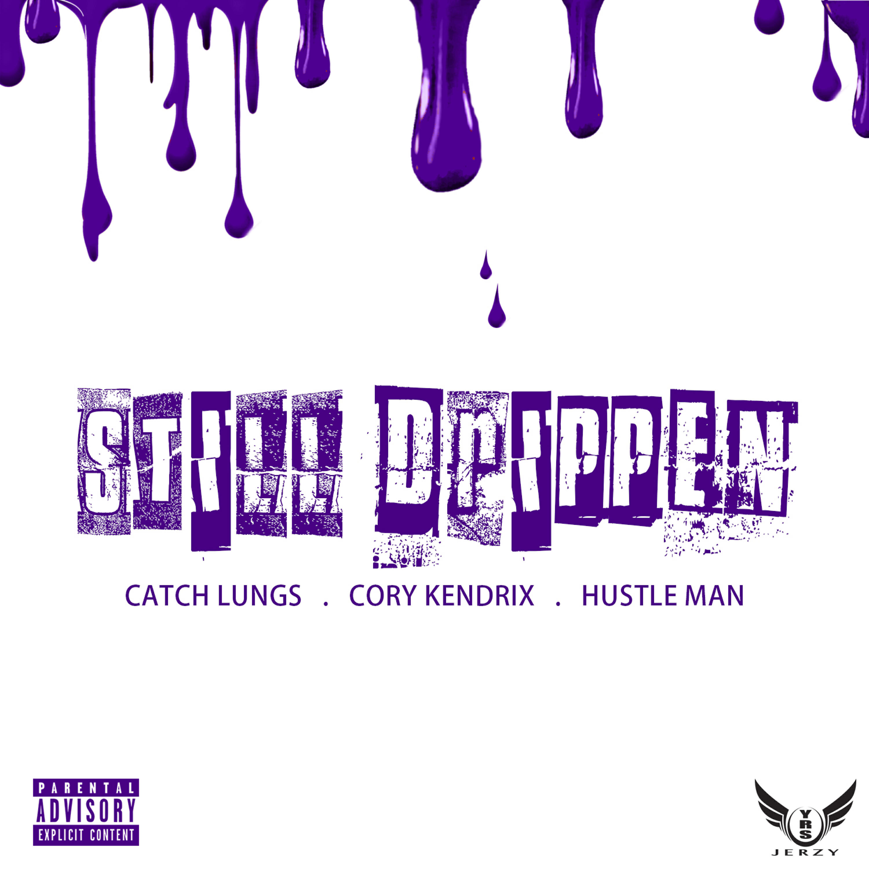 Cory Kendrix - Still Drippen