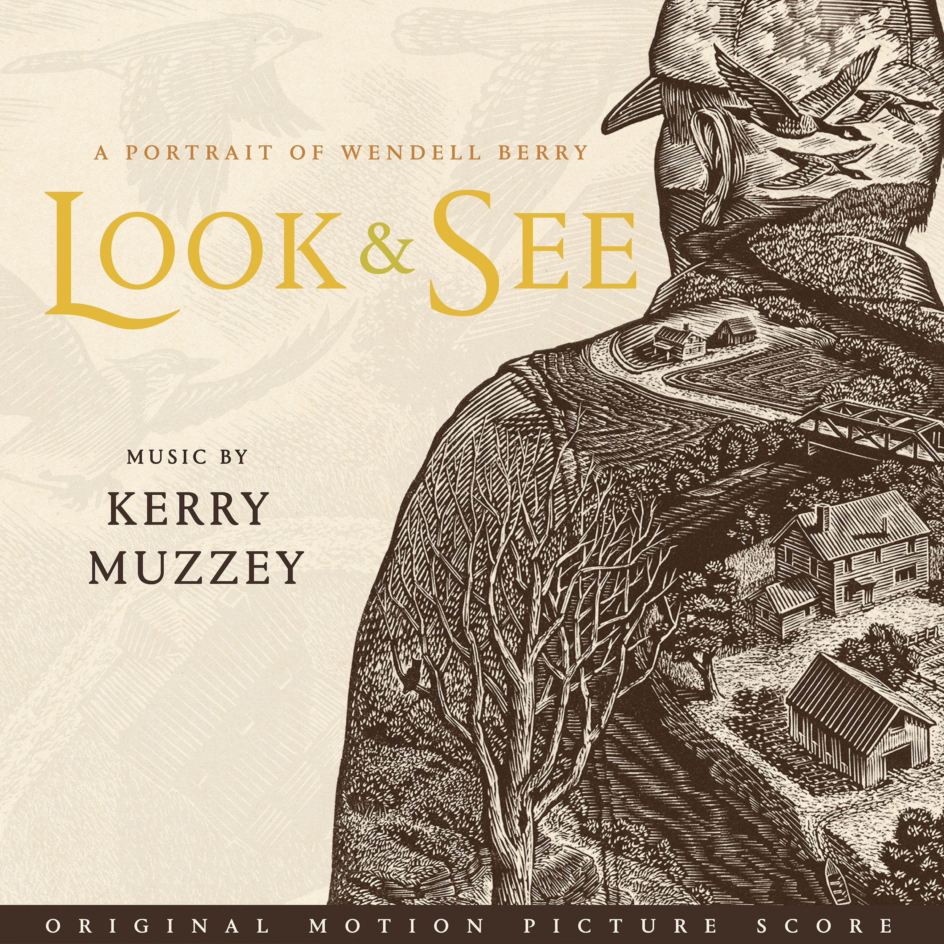 Постер альбома Look & See: a Portrait of Wendell Berry (Original Motion Picture Score)