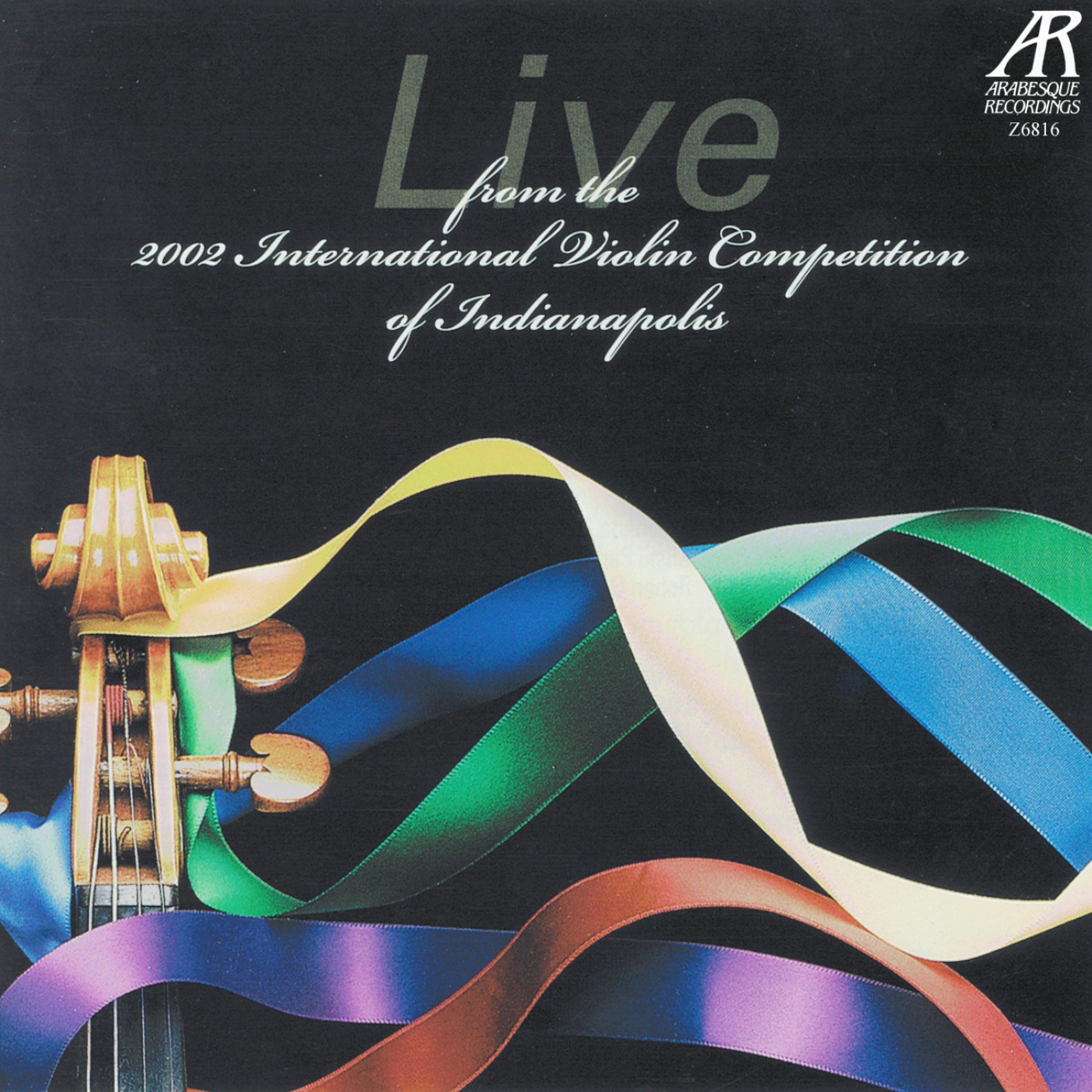 Постер альбома Live from the 2002 International Violin Competition of Indianapolis