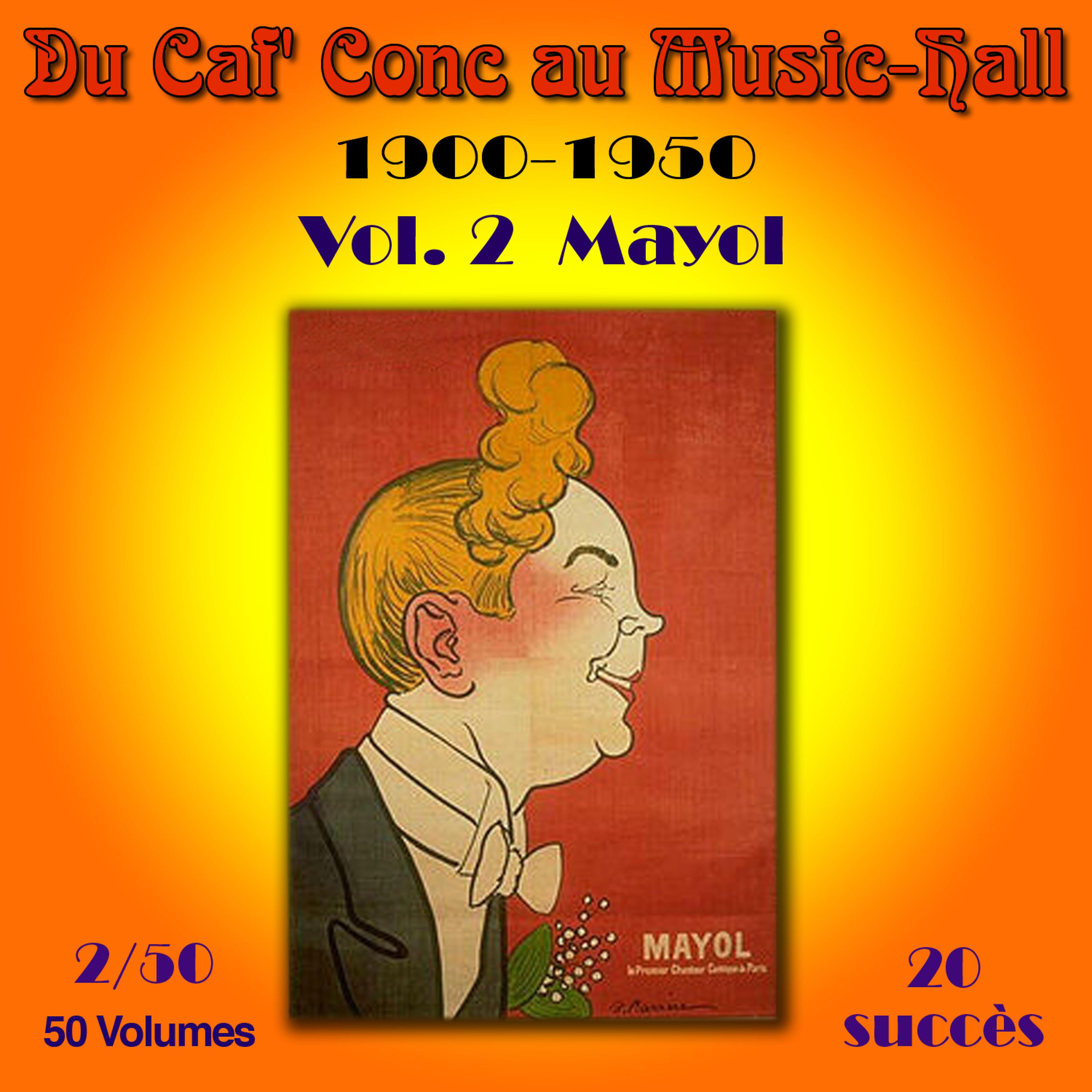 Постер альбома Du Caf' Conc au Music-Hall (1900-1950) en 50 volumes - Vol. 2/50