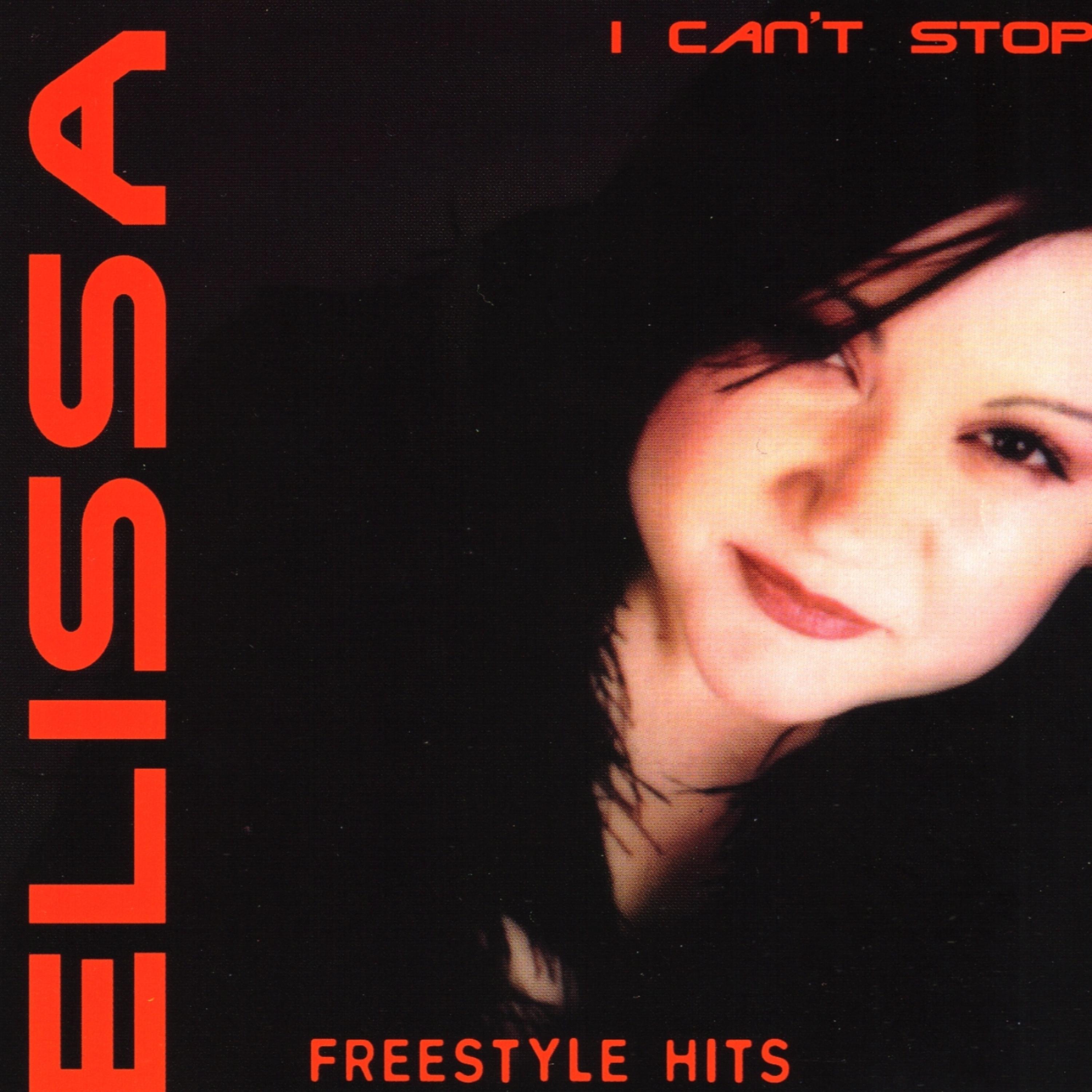 Постер альбома I Can't Stop Freestyle Hits