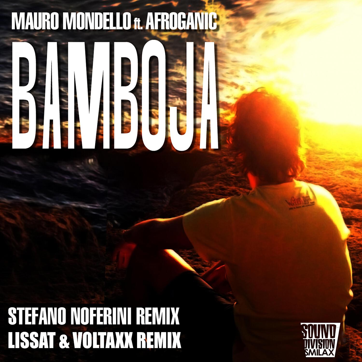Mauro Mondello - Bamboja (Stefano Noferini Remix)