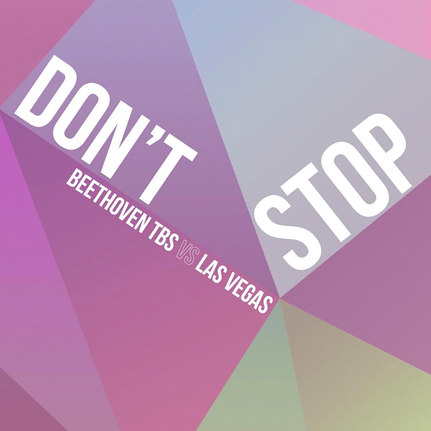 Beethoven TBS - Don't Stop (Radio Edit)