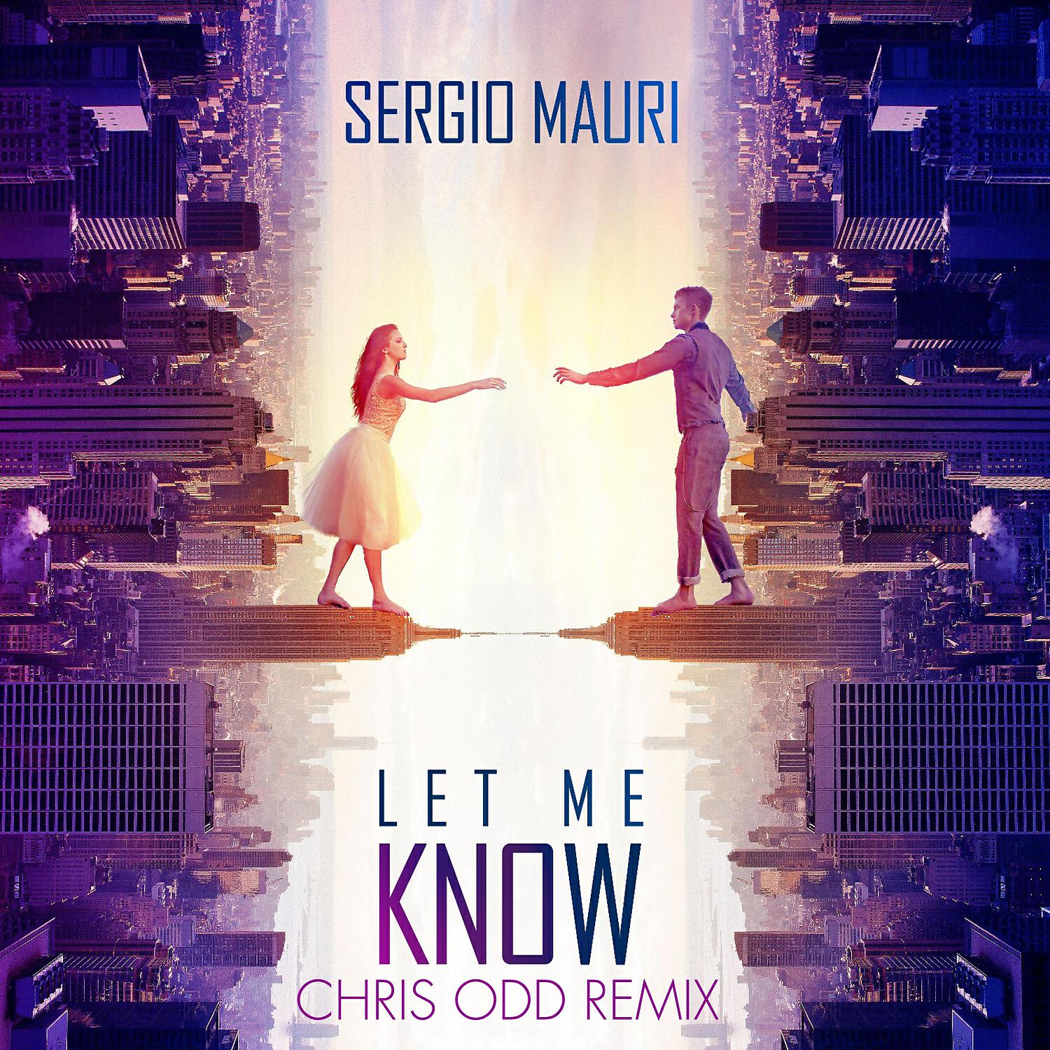 Sergio Mauri - Let Me Know (Chris Odd Extended Remix)