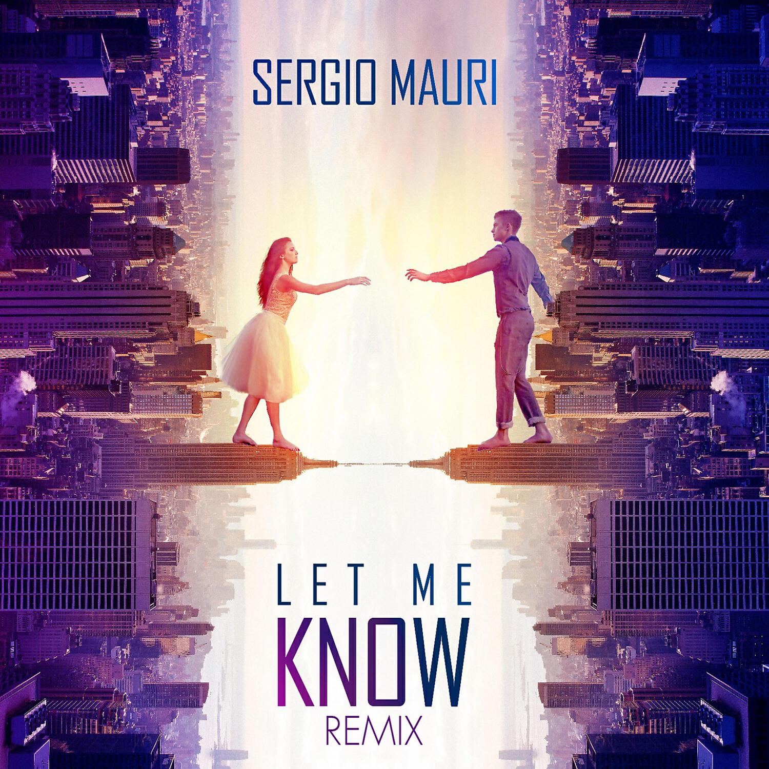 Sergio Mauri - Let Me Know (Gil Sanders Remix Radio Edit)