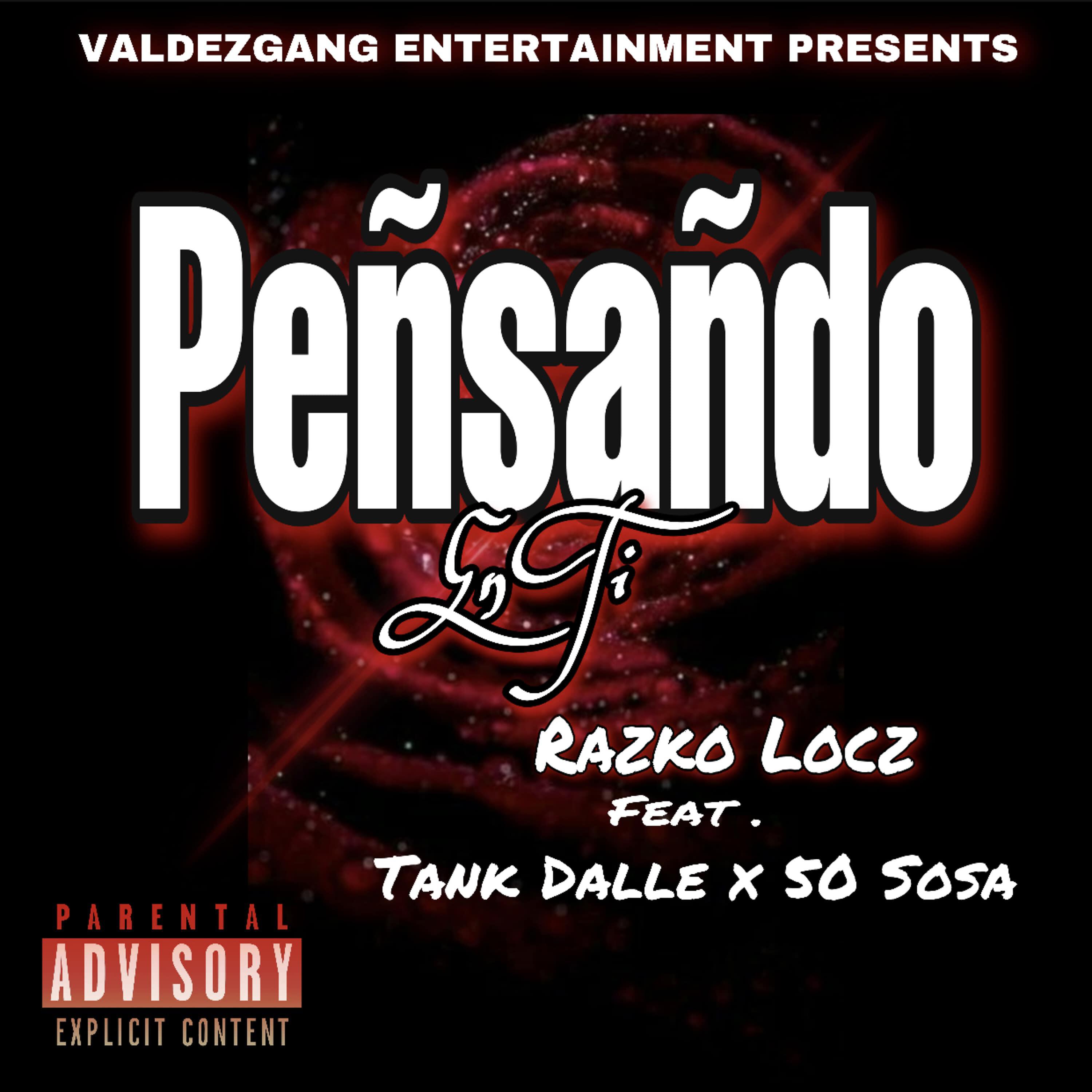 Razko Locz - Peñsañdo En Ti (feat. Tank Dalle & 50Sosa)