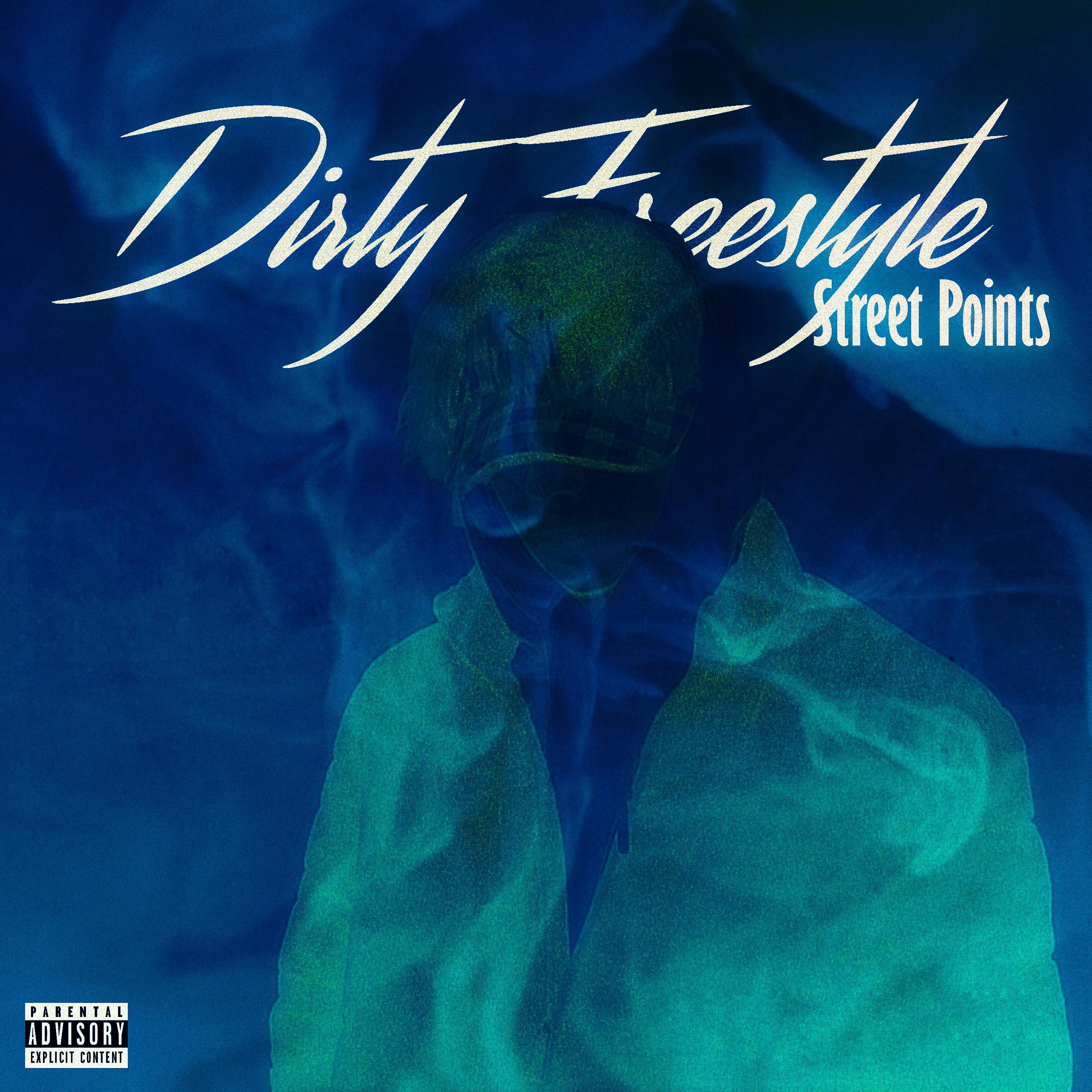 Постер альбома Dirty Freestyle Street Points