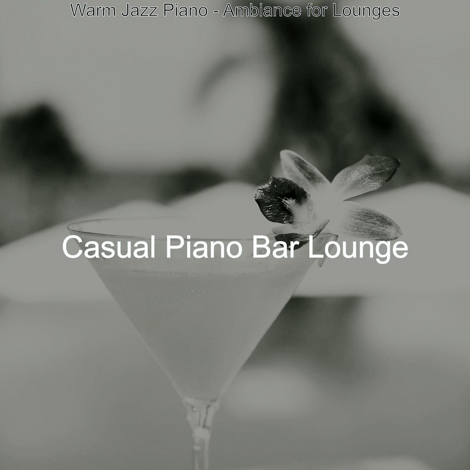 Постер альбома Warm Jazz Piano - Ambiance for Lounges
