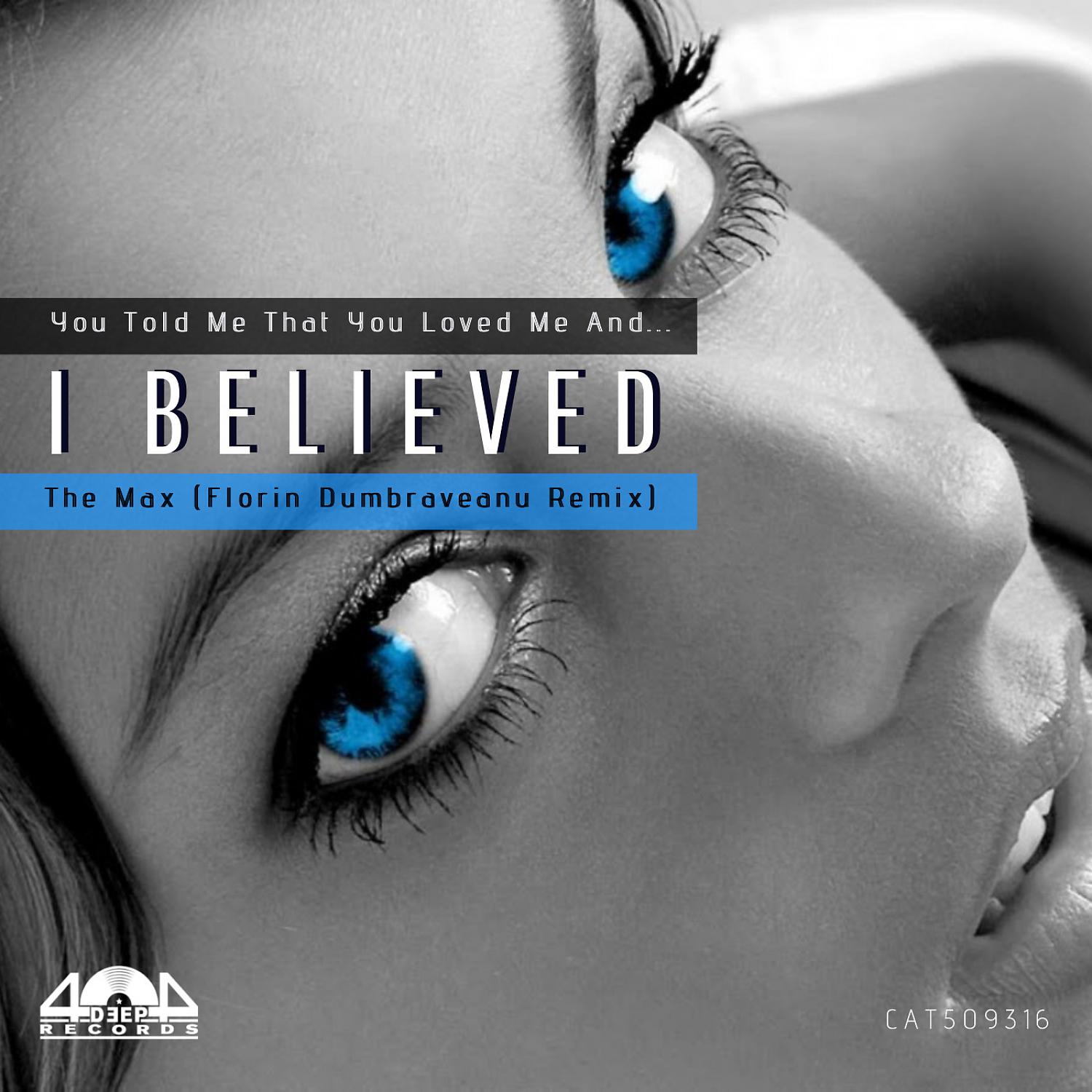 Постер альбома I Believed (Florin Dumbraveanu Remix)