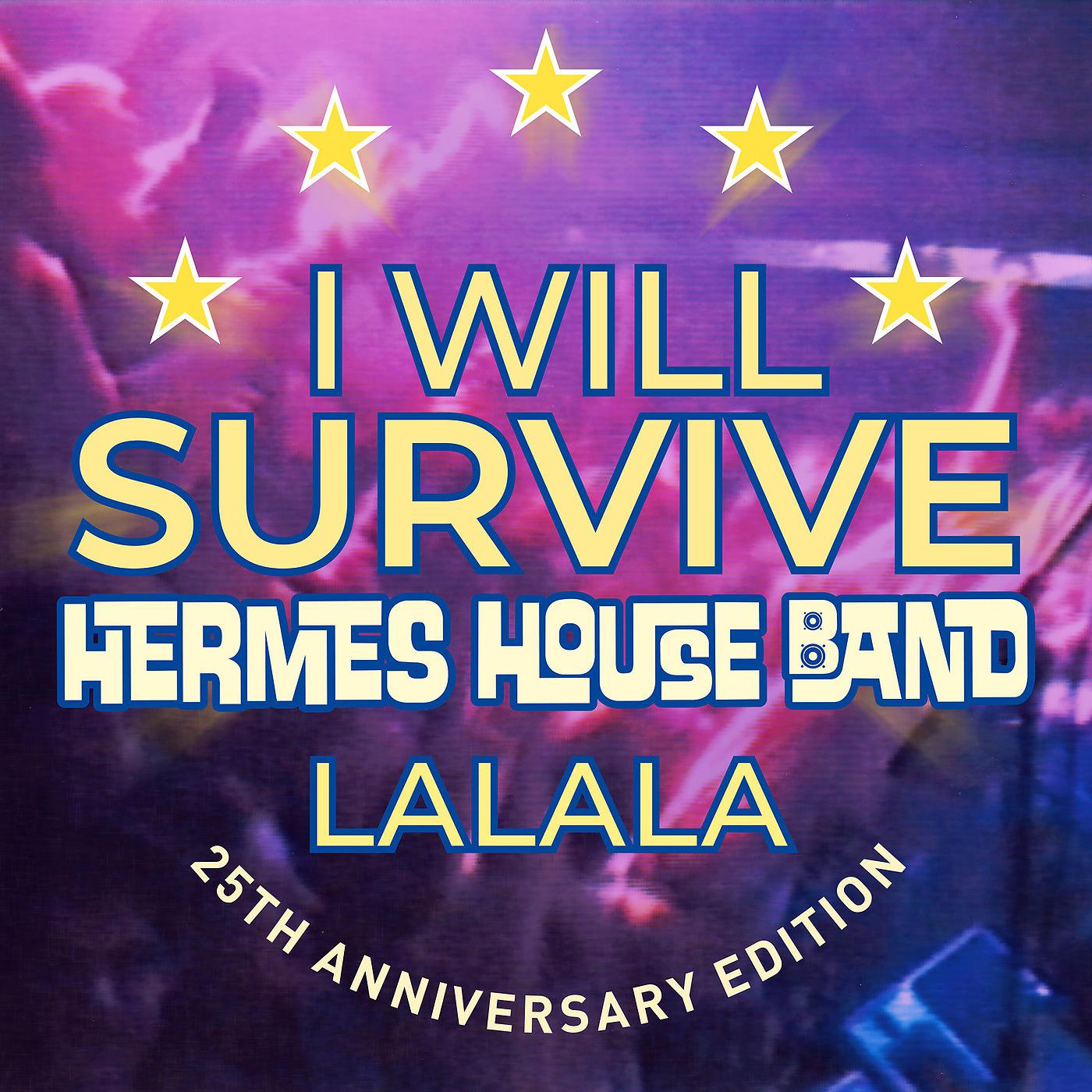 Постер альбома I Will Survive - Lalala (25th Anniversary Edition)