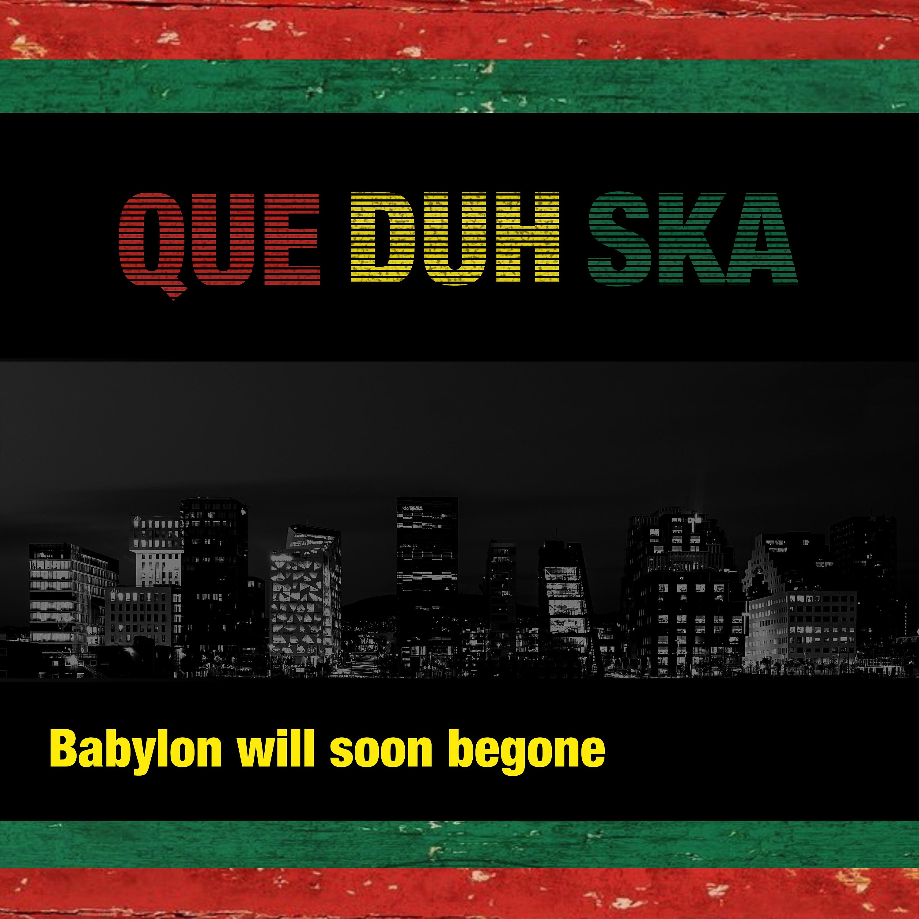 Постер альбома Babylon Will Soon Begone