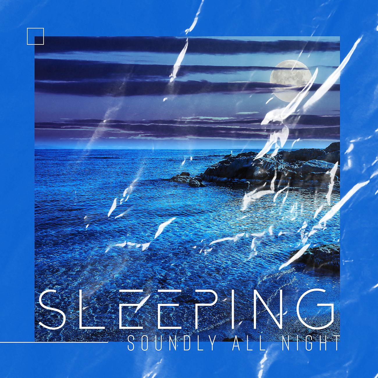 Постер альбома Sleeping Soundly All Night