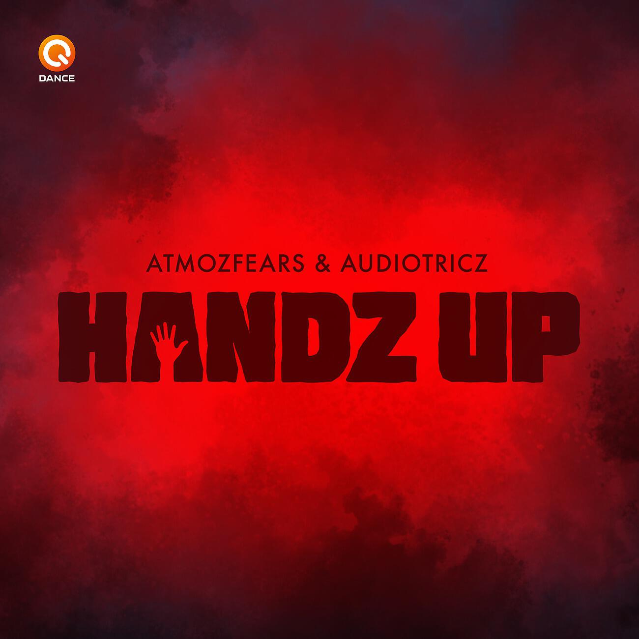 Atmozfears - Handz Up (Edit)
