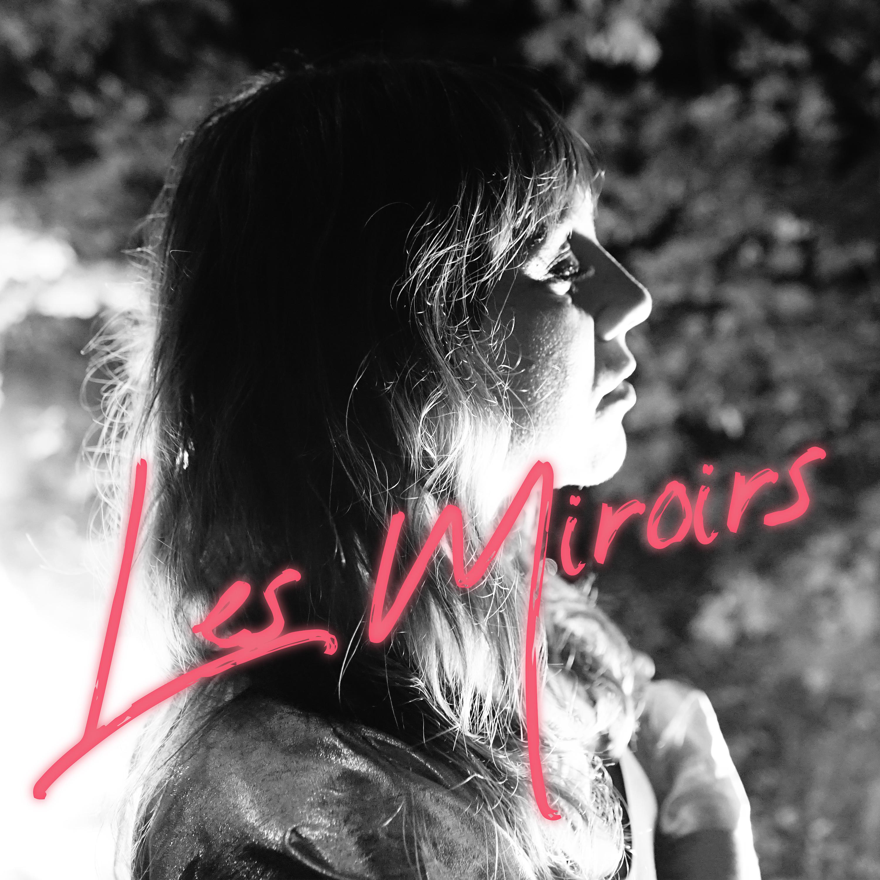 Постер альбома Les miroirs
