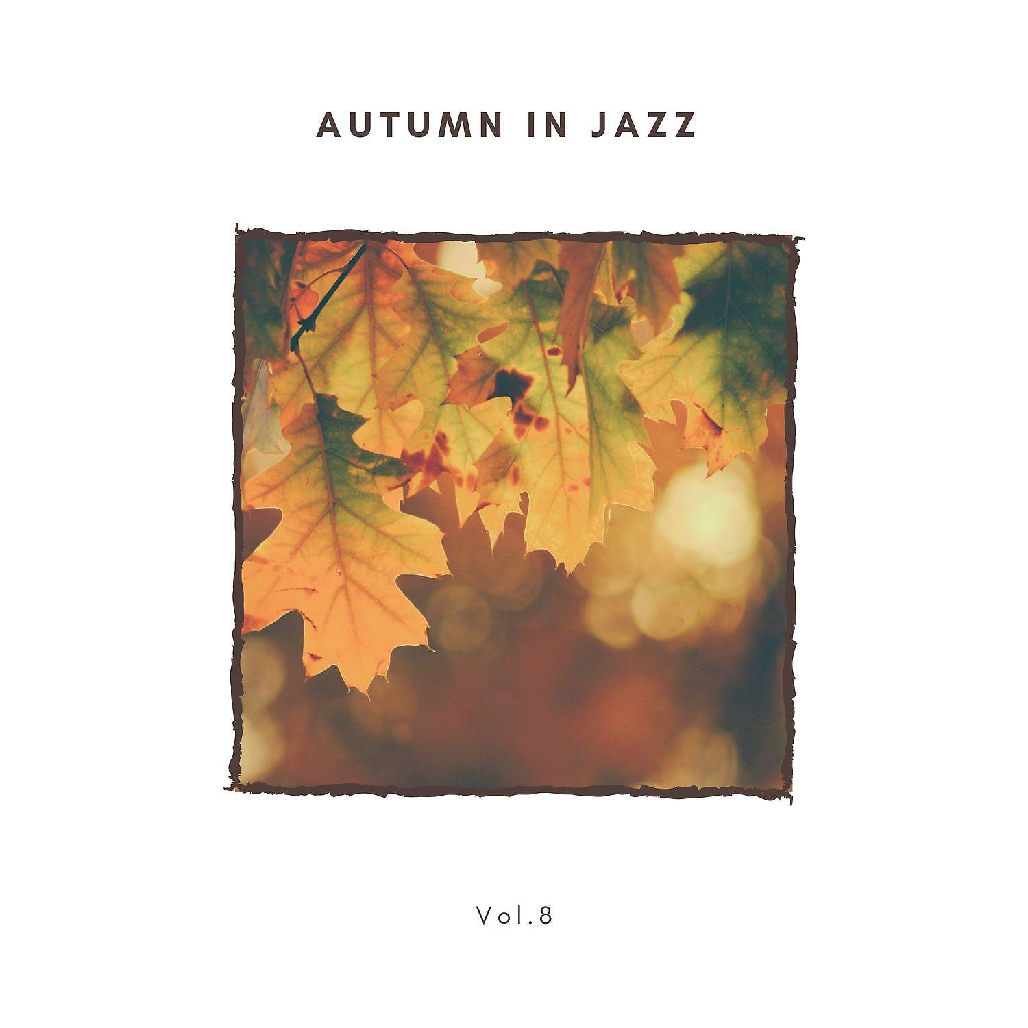 Постер альбома Autumn in Jazz Vol.8
