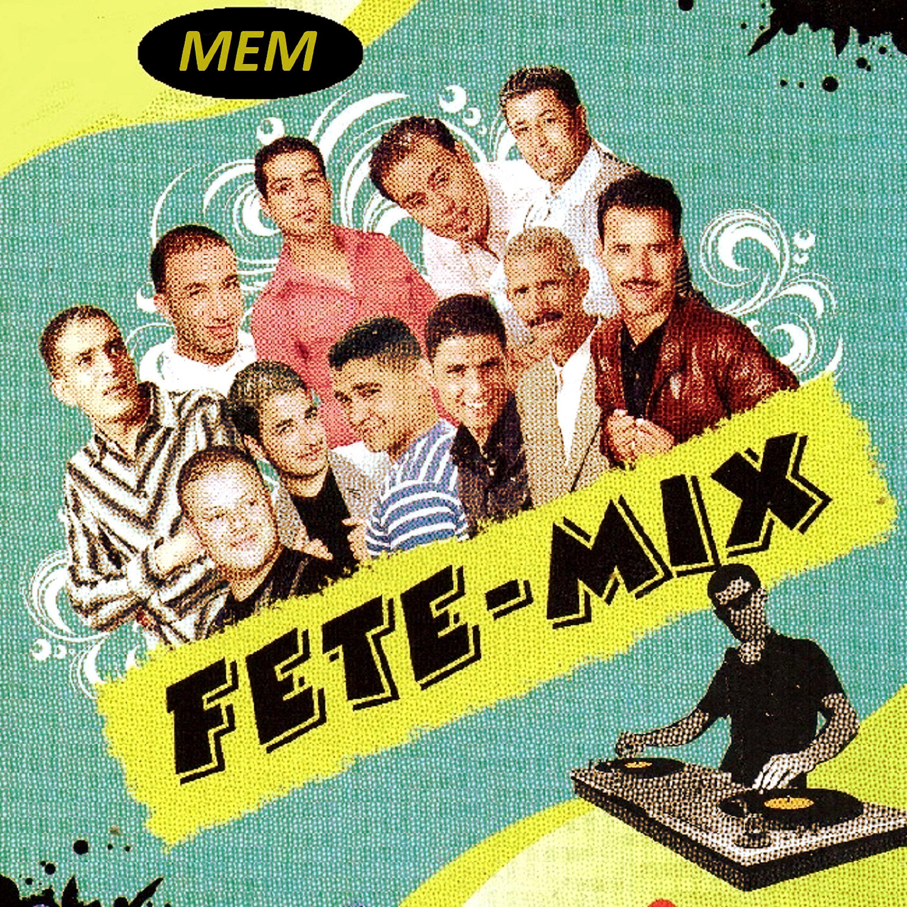 Постер альбома Fete - Mix