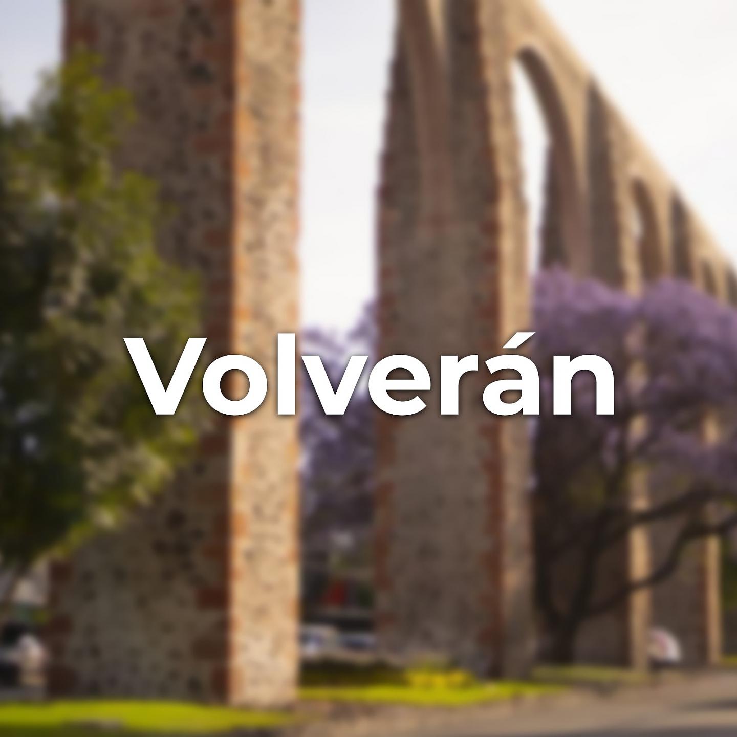 Постер альбома Volverán