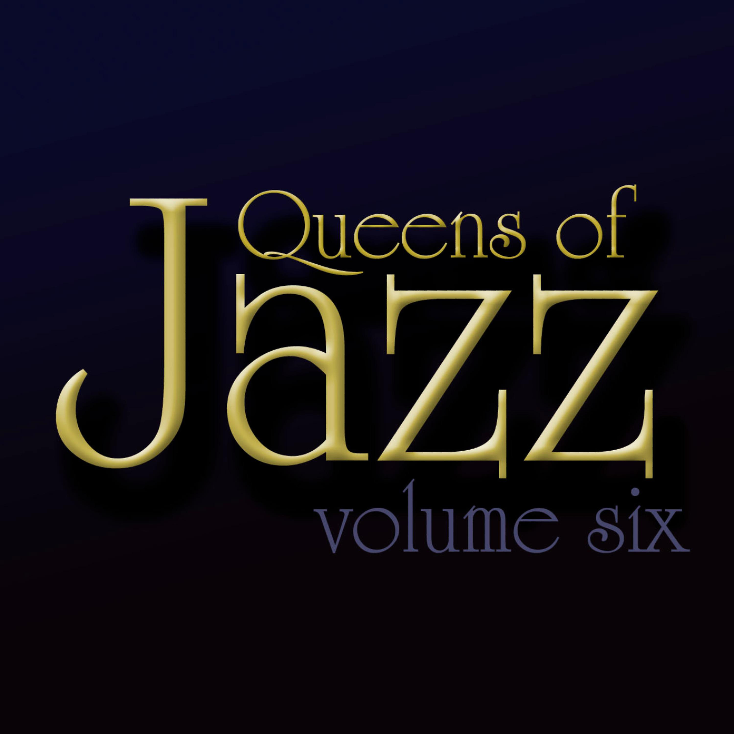 Постер альбома Queens of Jazz, Vol. 6