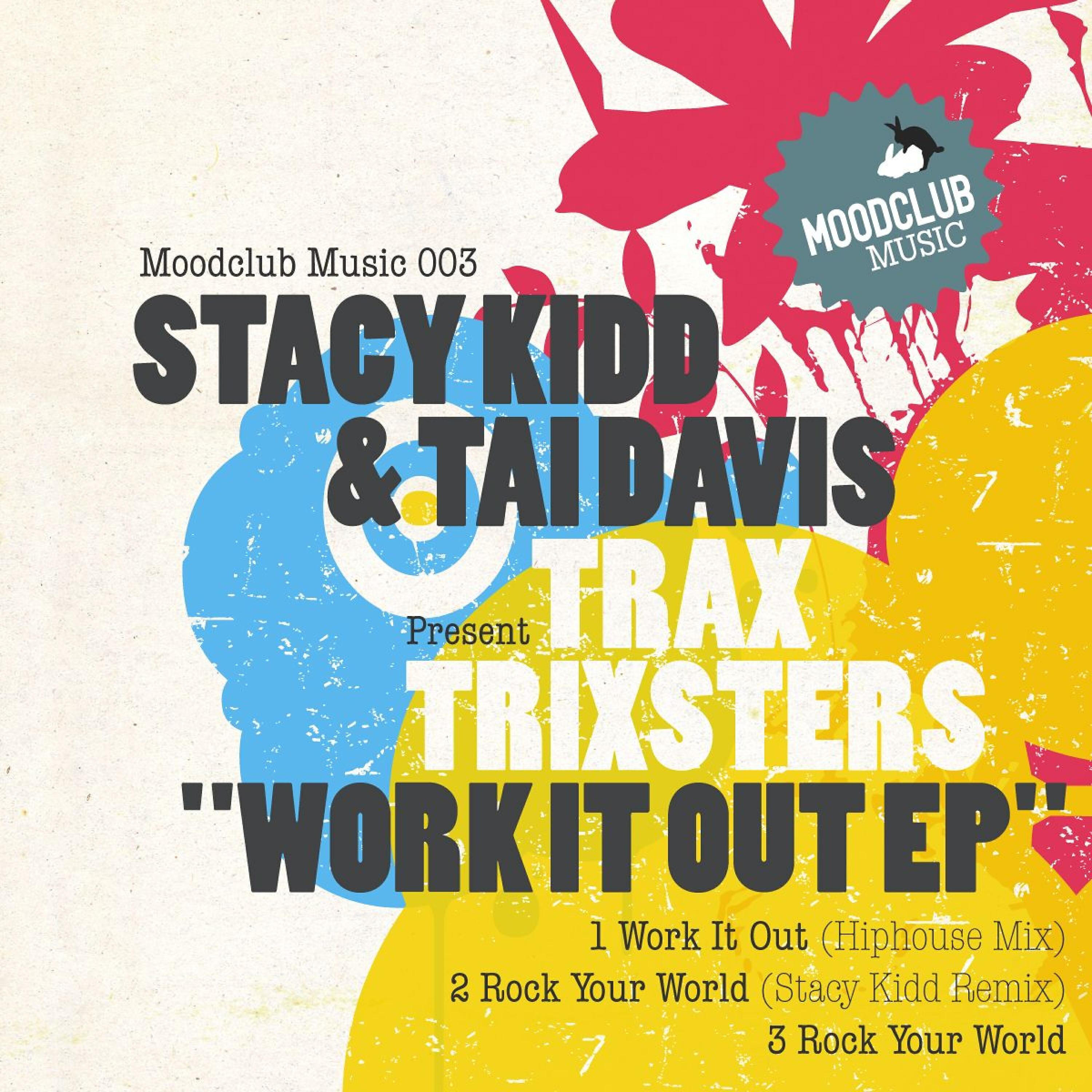 Stacy Kidd - Work It Out (Hiphouse Mix)