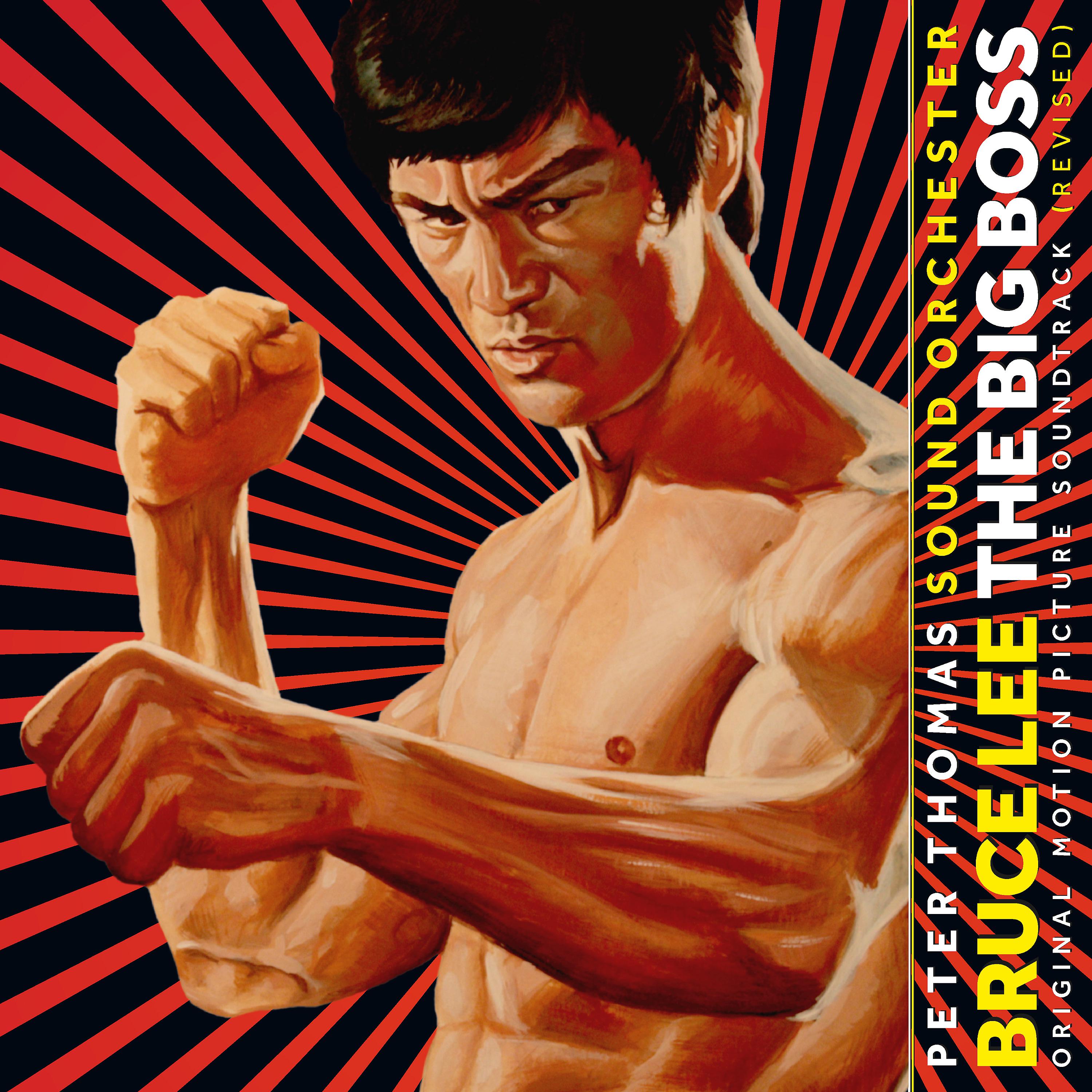 Постер альбома Bruce Lee: The Big Boss (Original Motion Picture Soundtrack Revised)