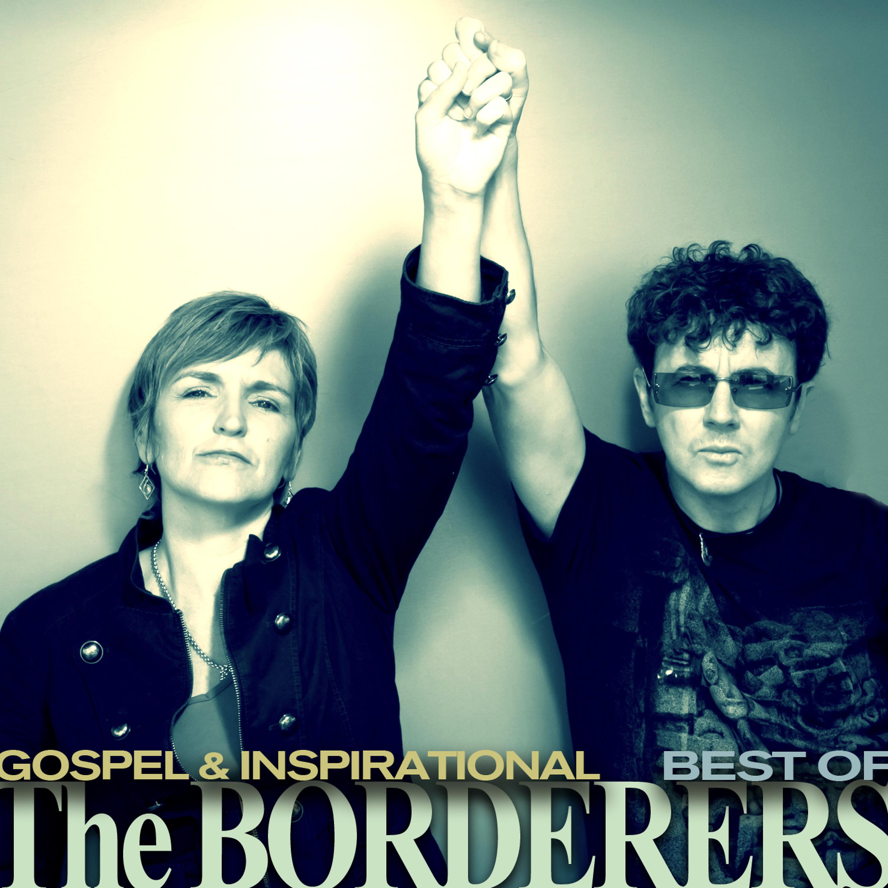 Постер альбома The Best of the Borderers: Gospel & Inspirational