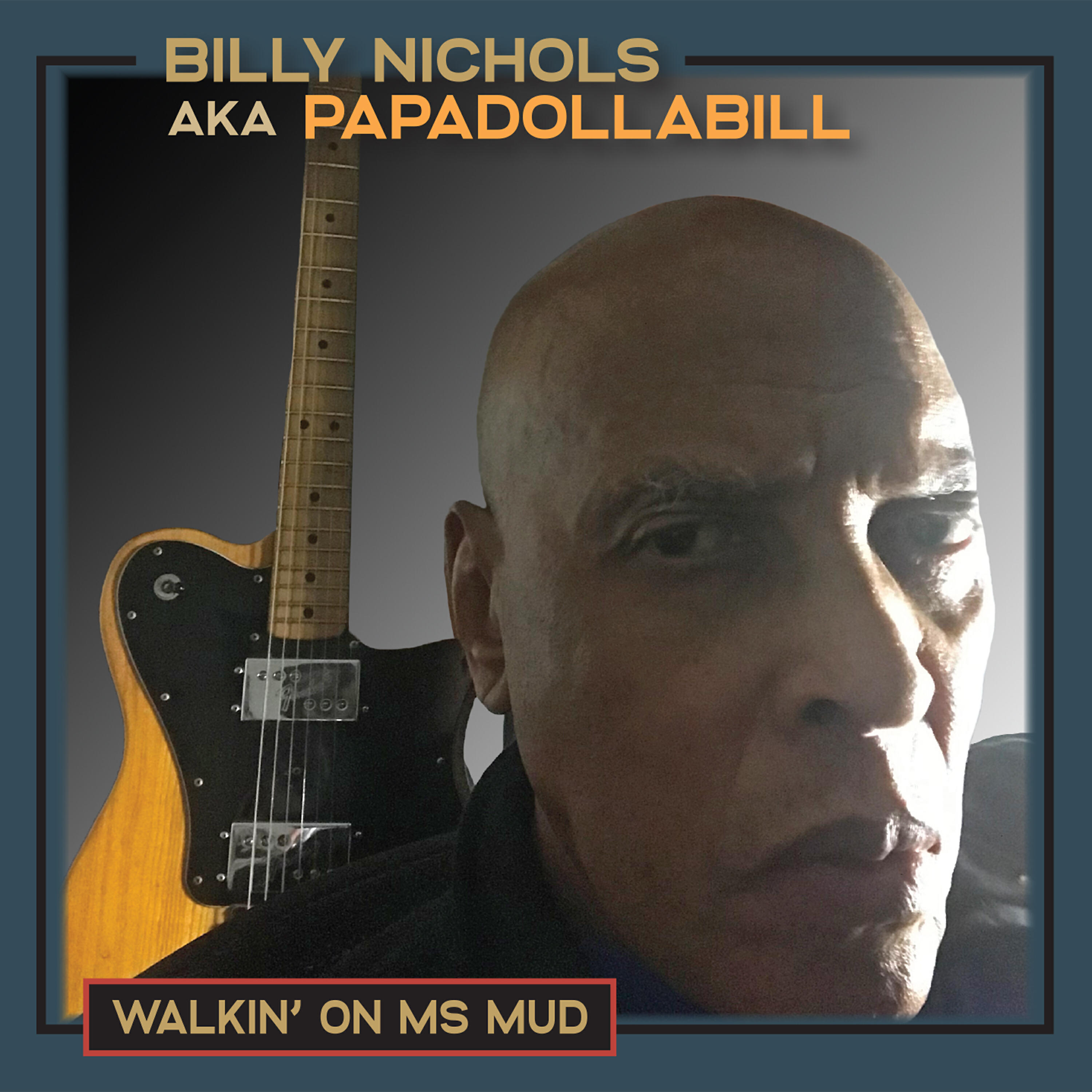 Billy Nichols aka Papadollabill - Church House & The Liquor Store