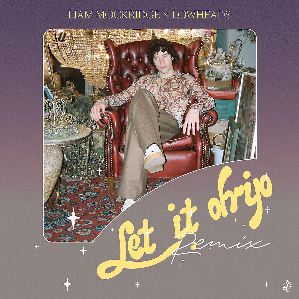 Liam Mockridge - Let It Drip (Lowheads Remix)