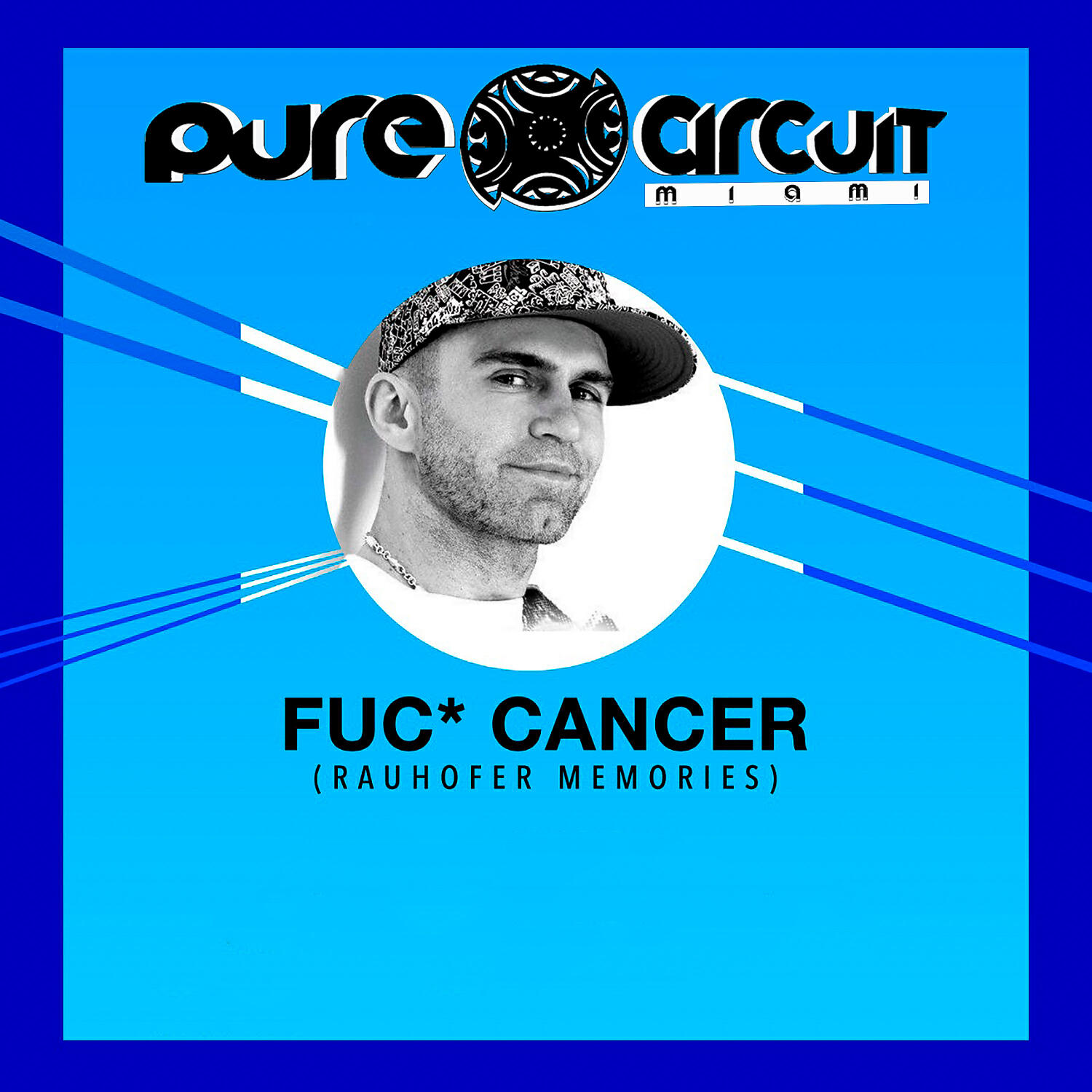 DJ CARLOS G - Fuc Cancer (RAUHOFER MEMORIES) (feat. Alan T.) (DJ Ed Wood Remix)