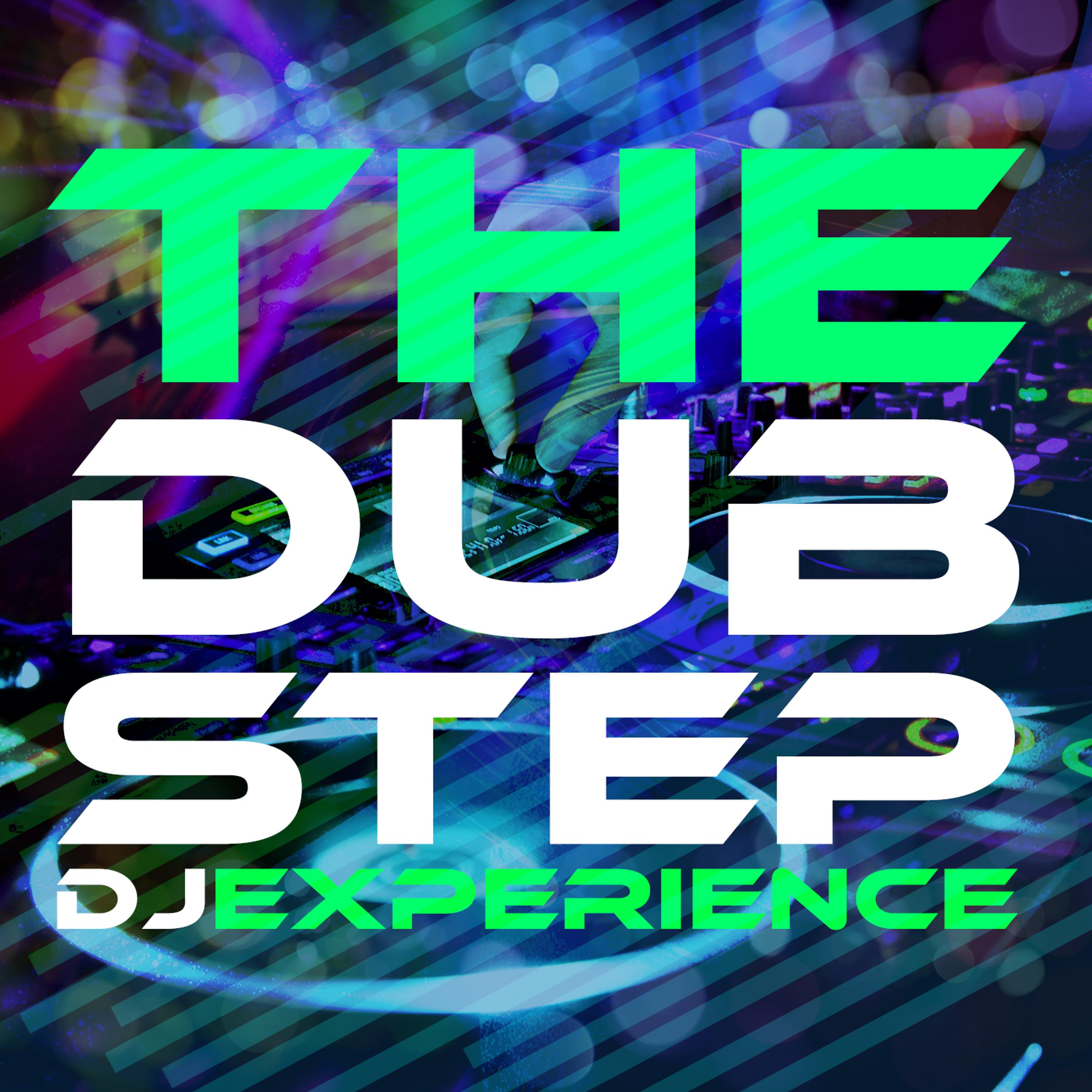 Постер альбома The Dubstep DJ Experience