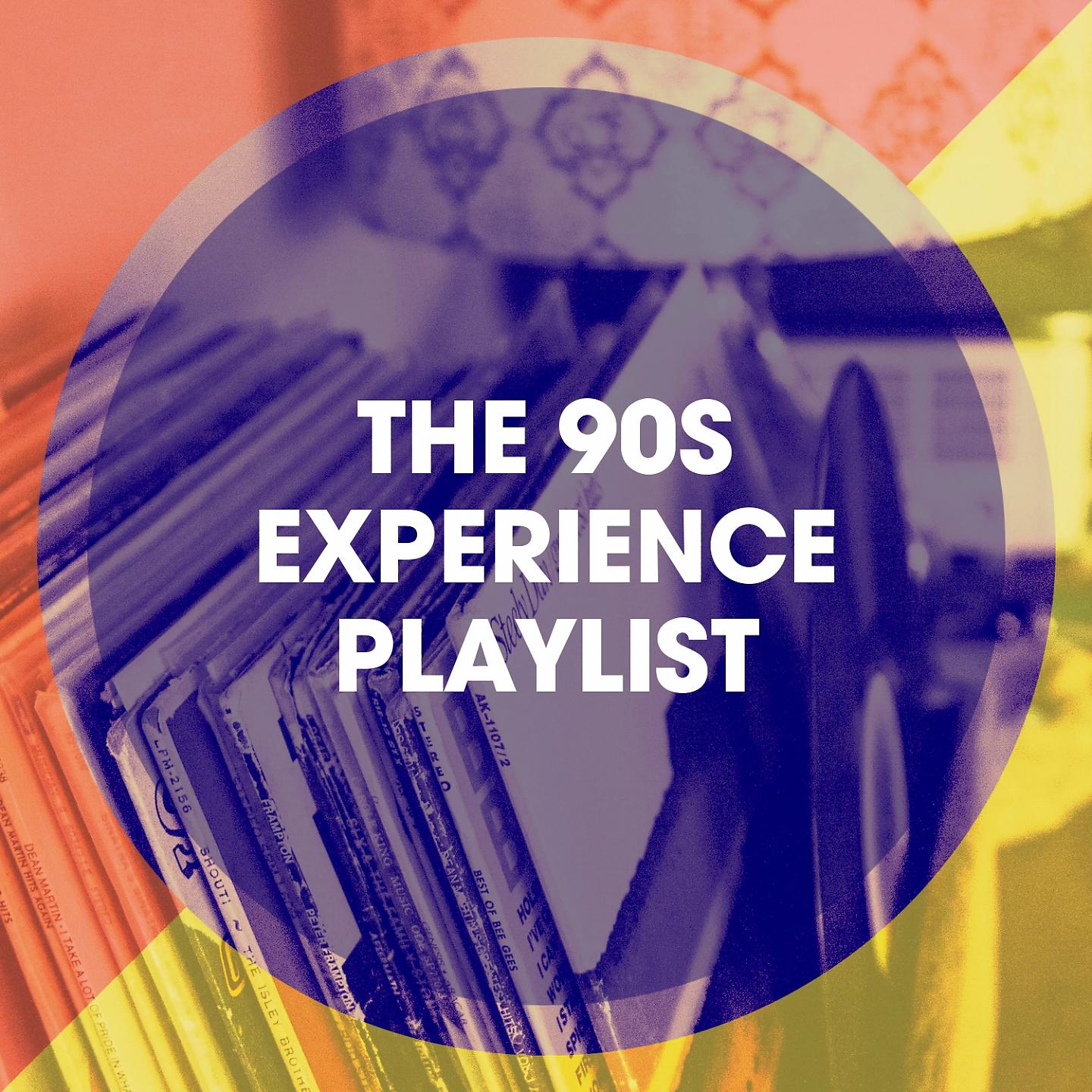 Постер альбома The 90s Experience Playlist