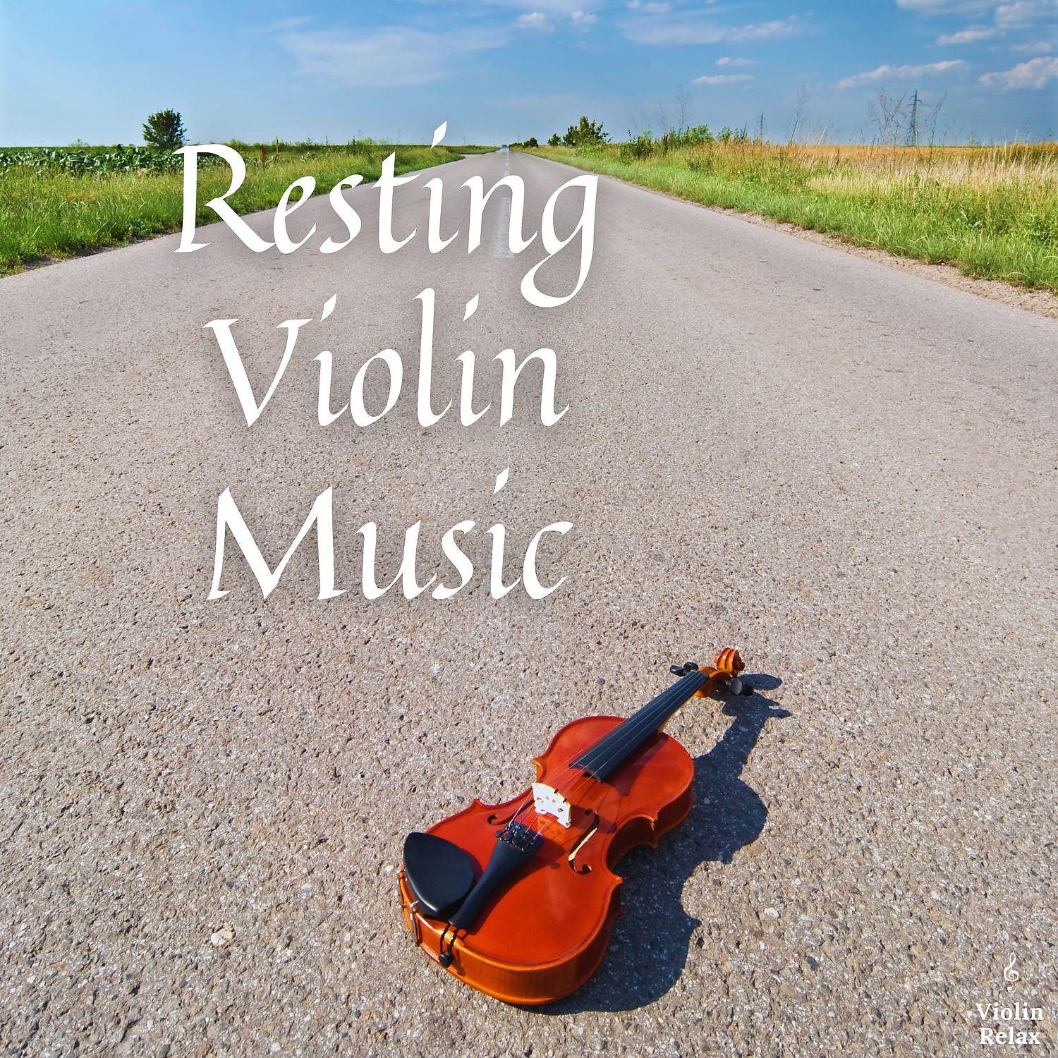 Постер альбома Resting Violin Music