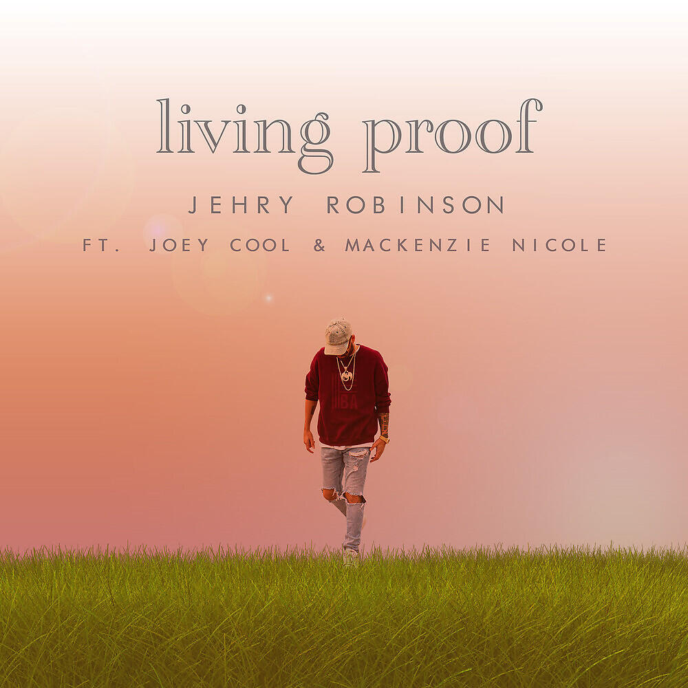 Jehry Robinson - Living Proof