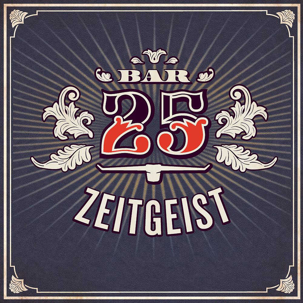 Постер альбома Bar 25: Zeitgeist