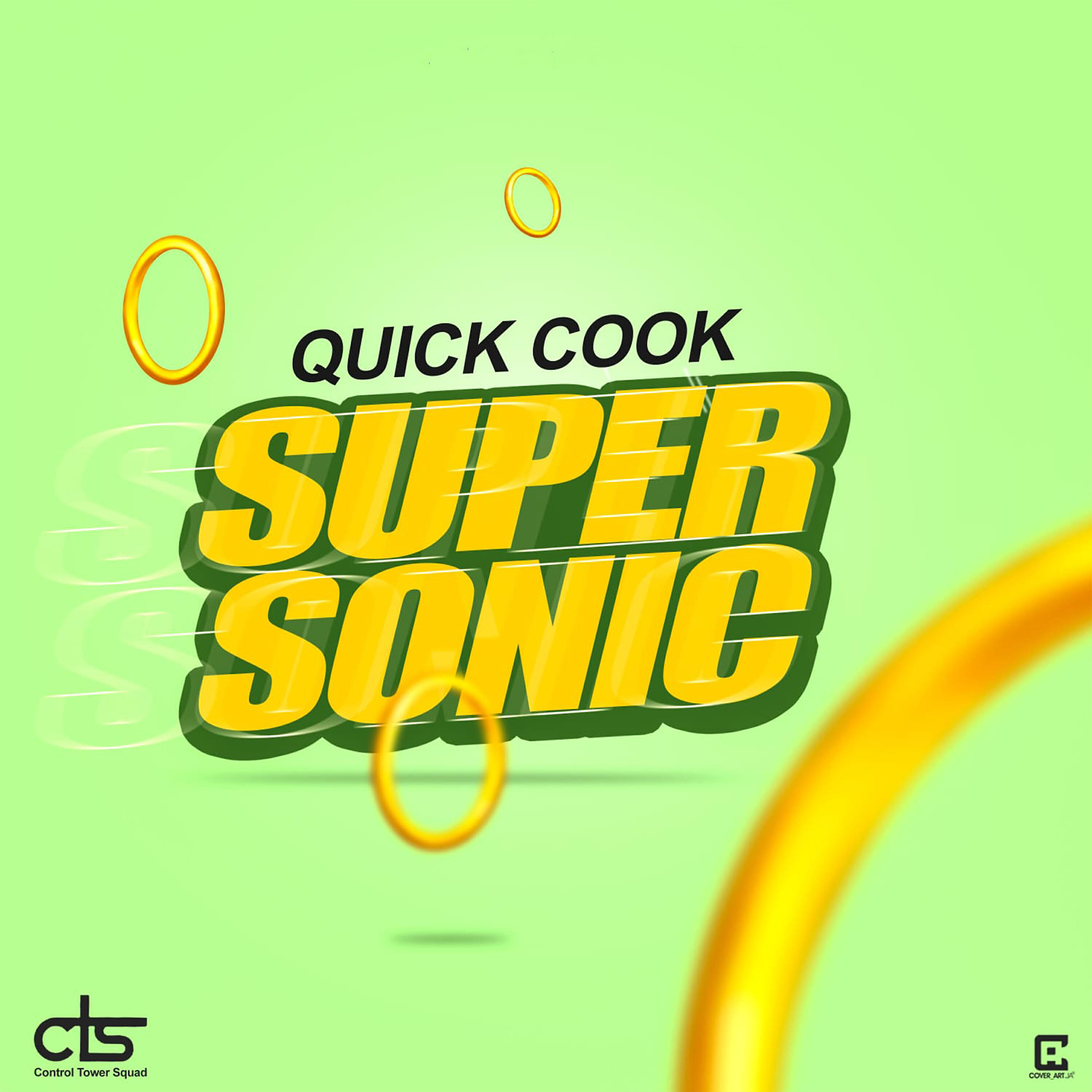 Quick Cook - Super Sonic (Radio Edit)